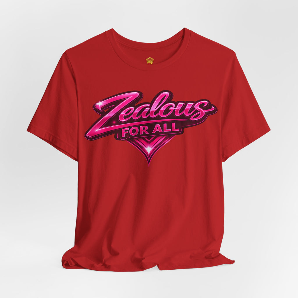 Zealous For All Graphic T-Shirt (Hot Pink Logo) Printify