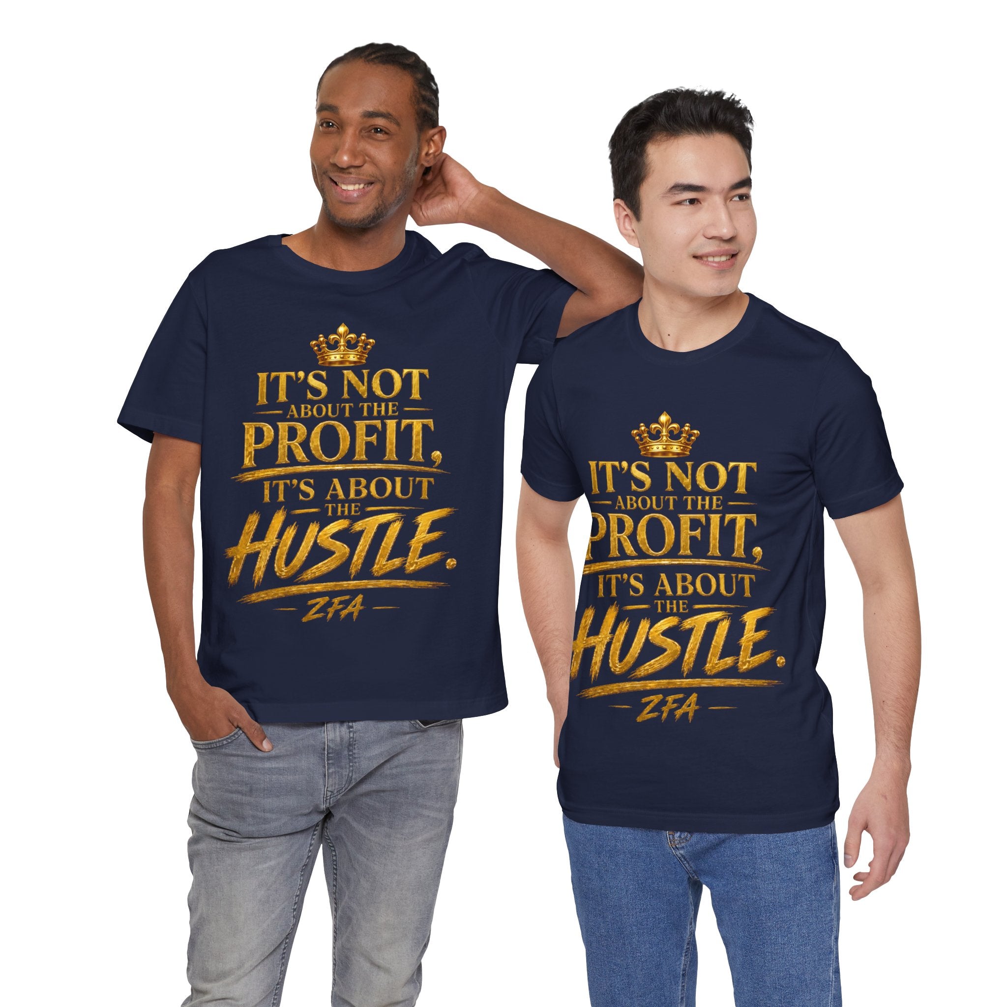 "It's Not About the Profit, It's About the Hustle" Motivational T‑Shirt