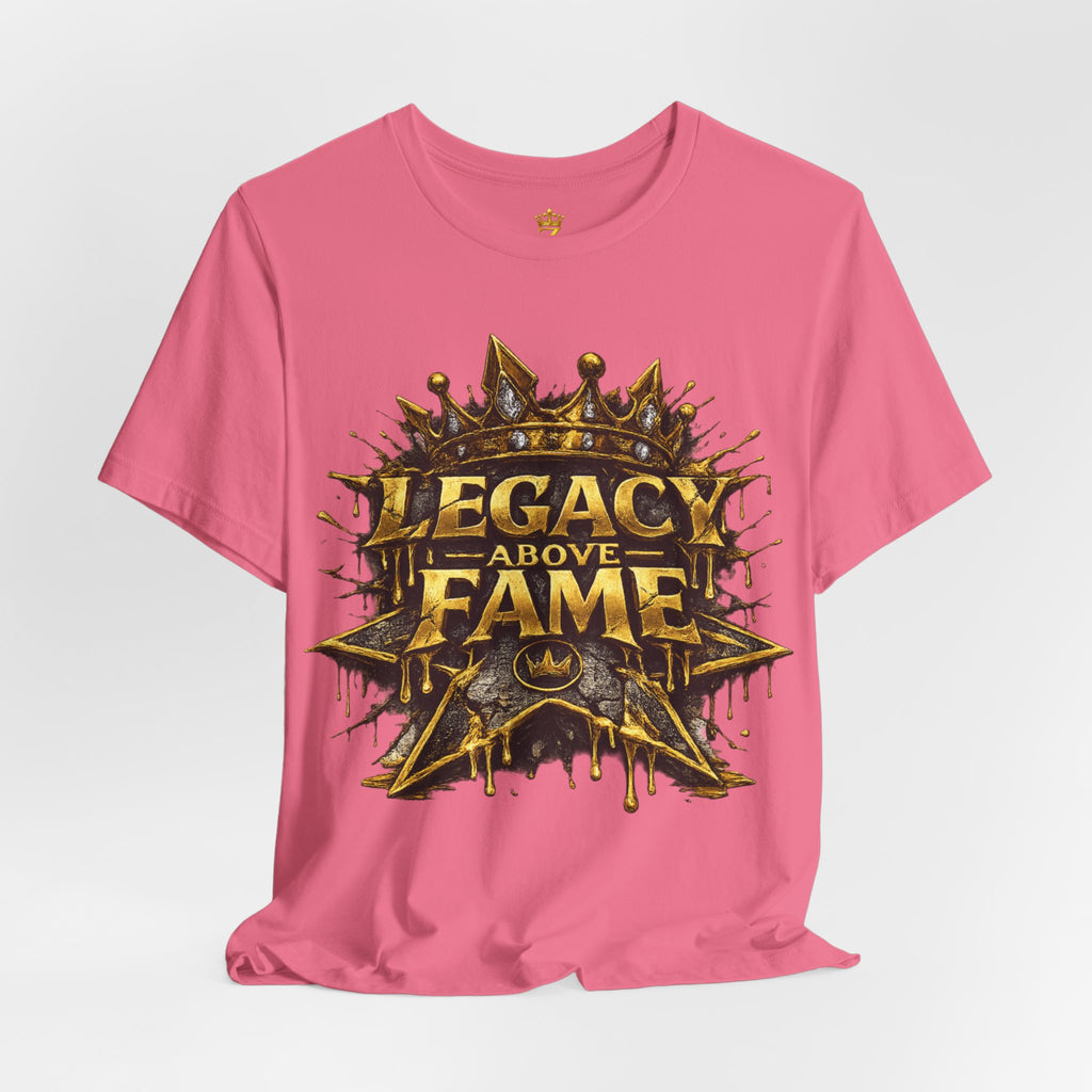 COMING SOON... Legacy Above Fame Graphic Tee (Gold Crown) Printify