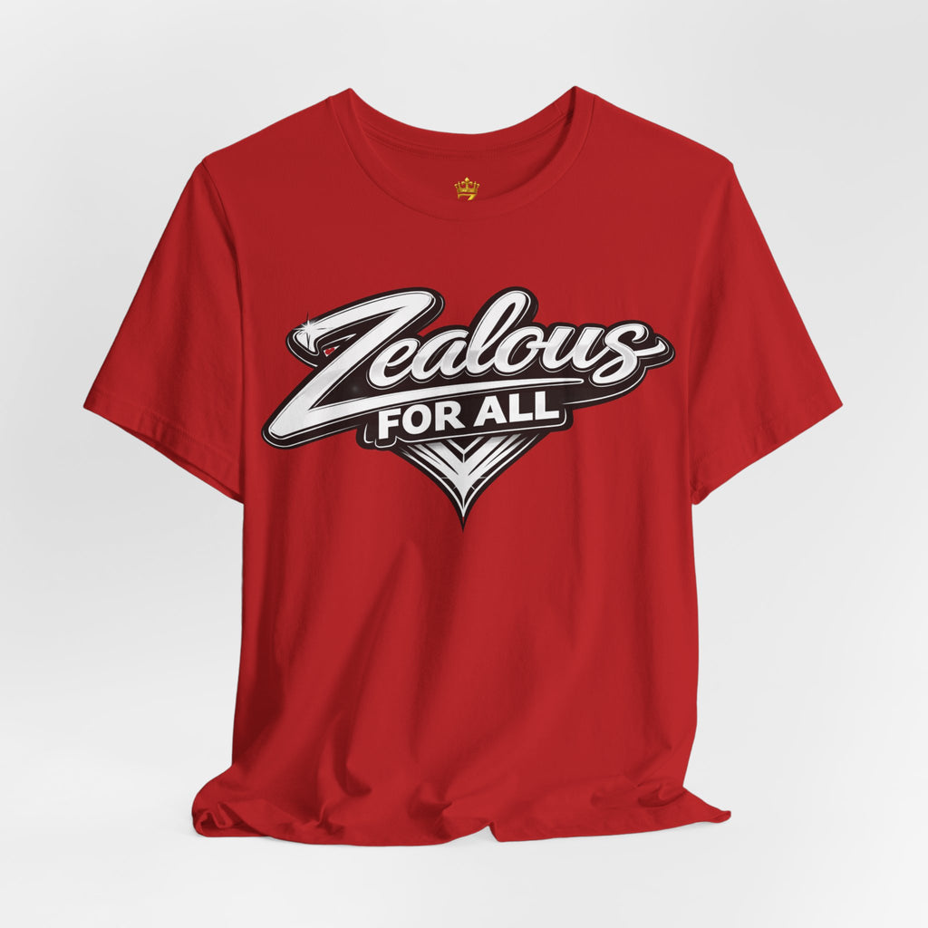 Zealous For All Graphic T-Shirt (White Logo) Printify