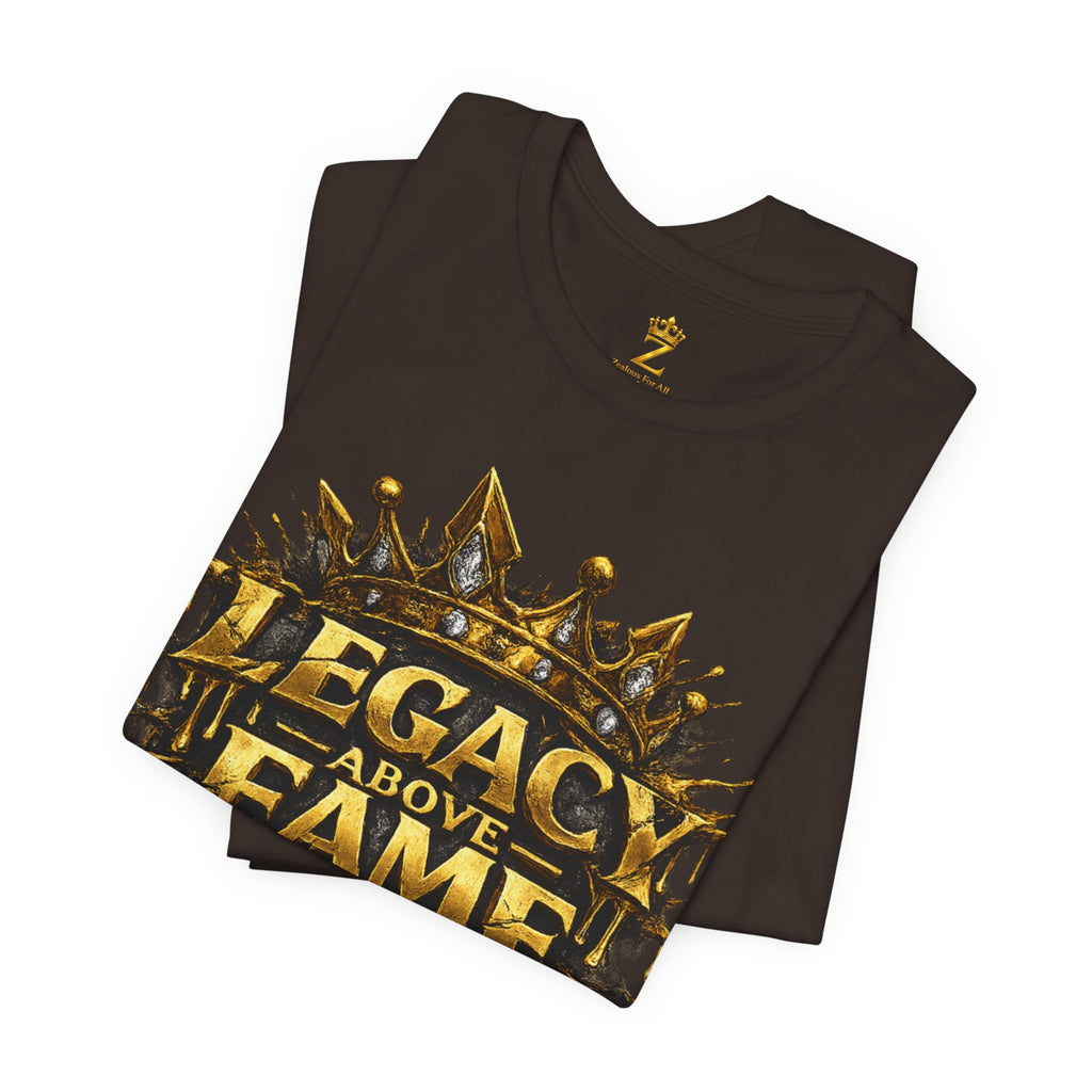 COMING SOON... Legacy Above Fame Graphic Tee (Gold Crown) Printify
