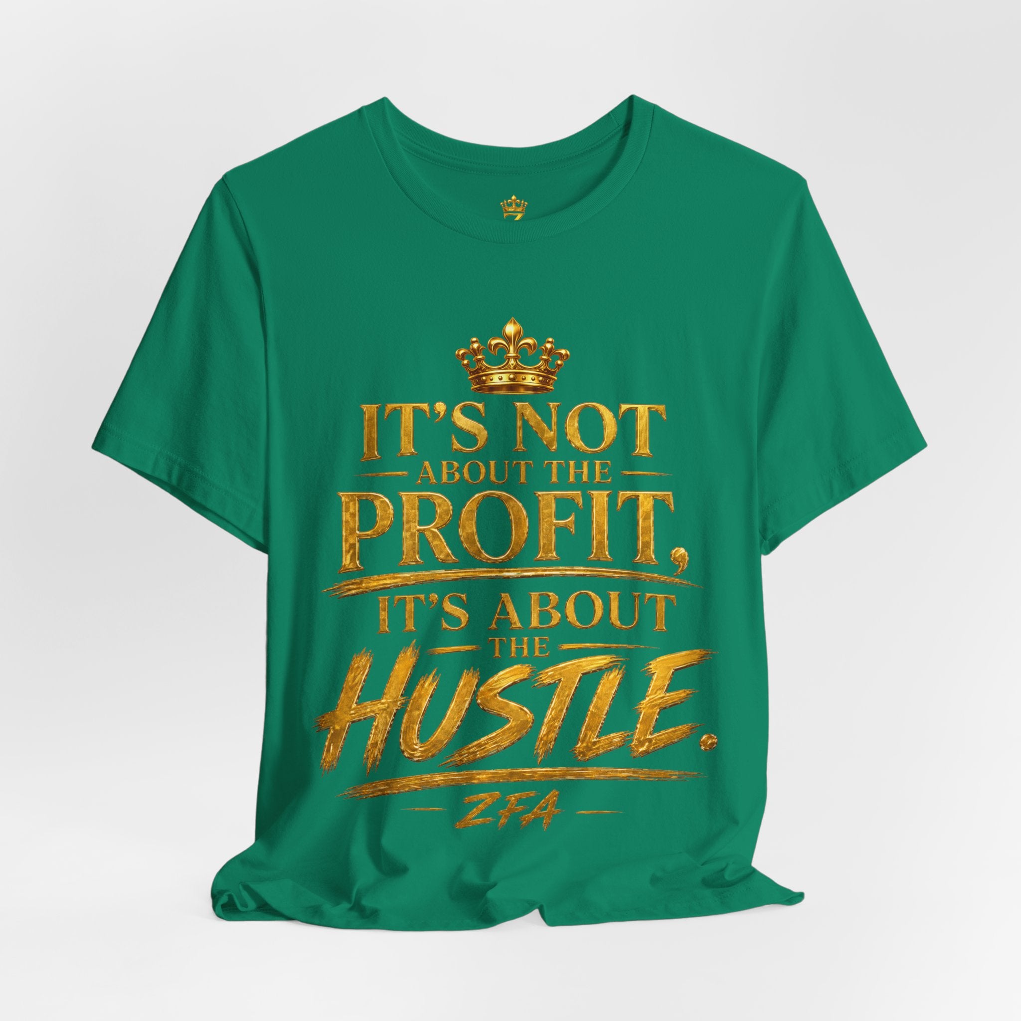 "It's Not About the Profit, It's About the Hustle" Motivational T‑Shirt