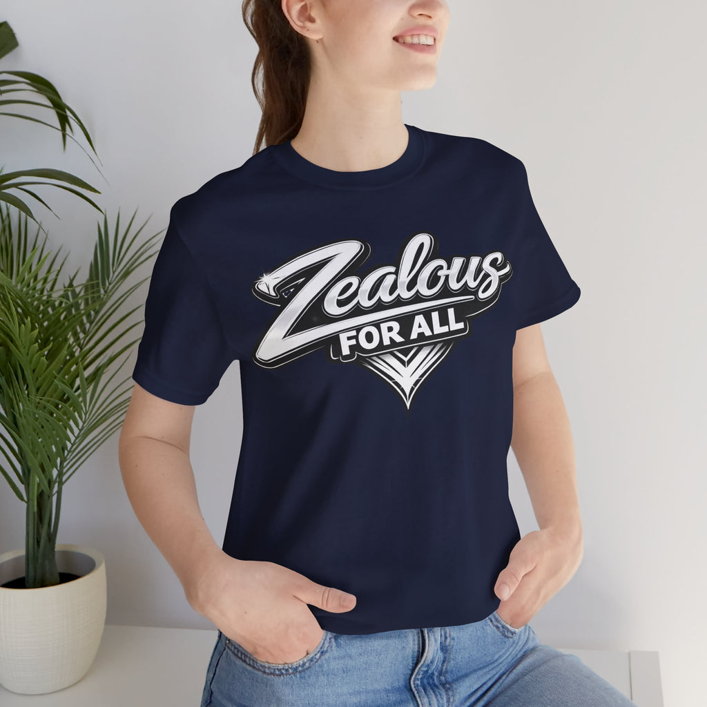 Zealous For All Graphic T-Shirt (White Logo) Printify