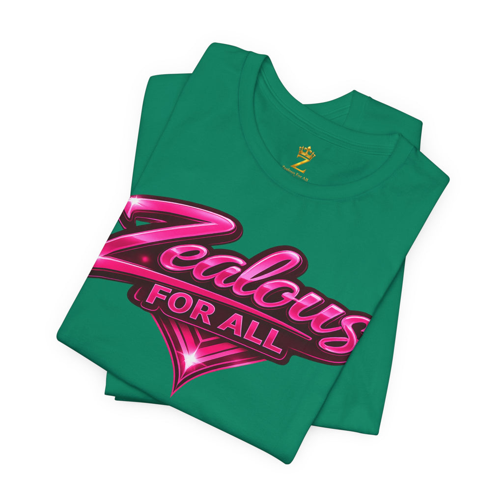 Zealous For All Graphic T-Shirt (Hot Pink Logo) Printify
