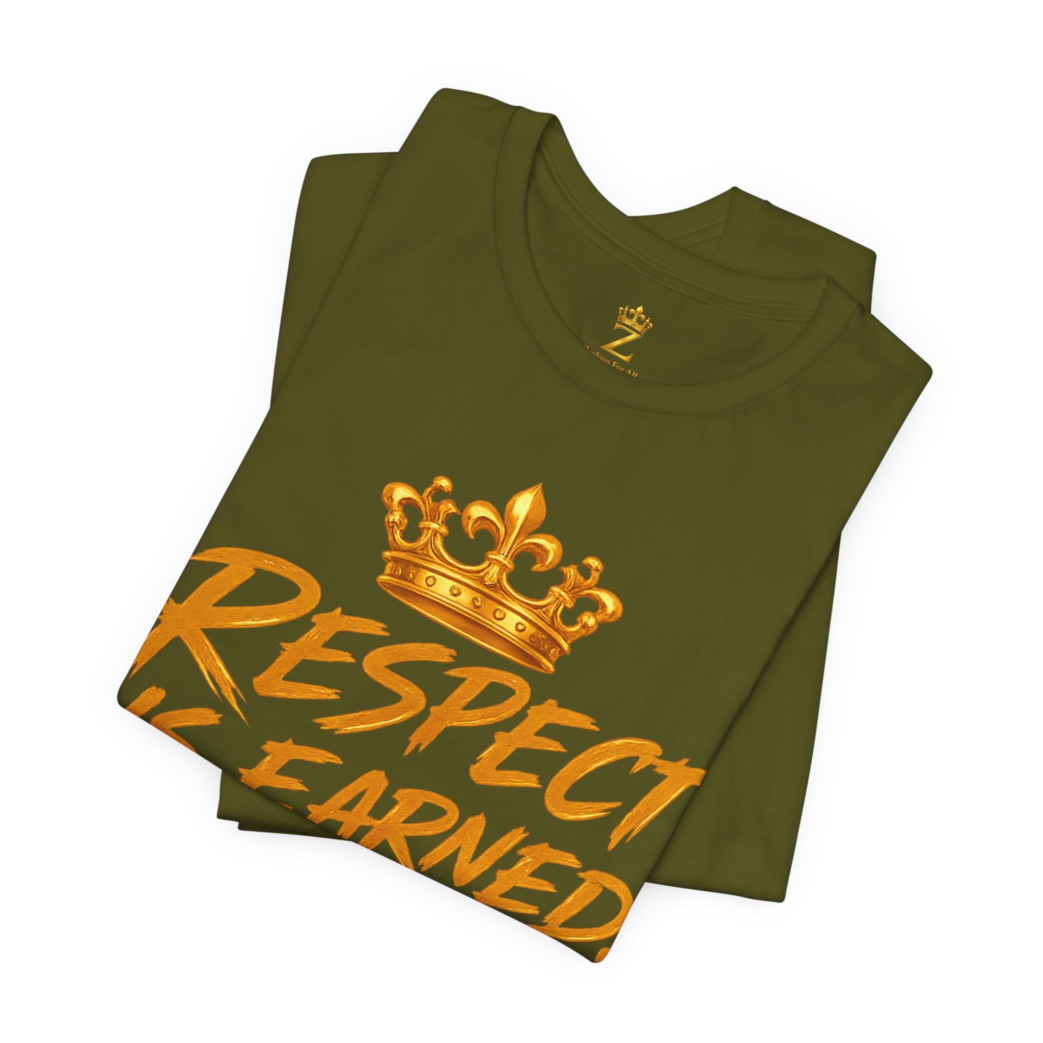 Respect Is Earned Power Is Taken T‑Shirt — Motivational Crown Graphic Tee