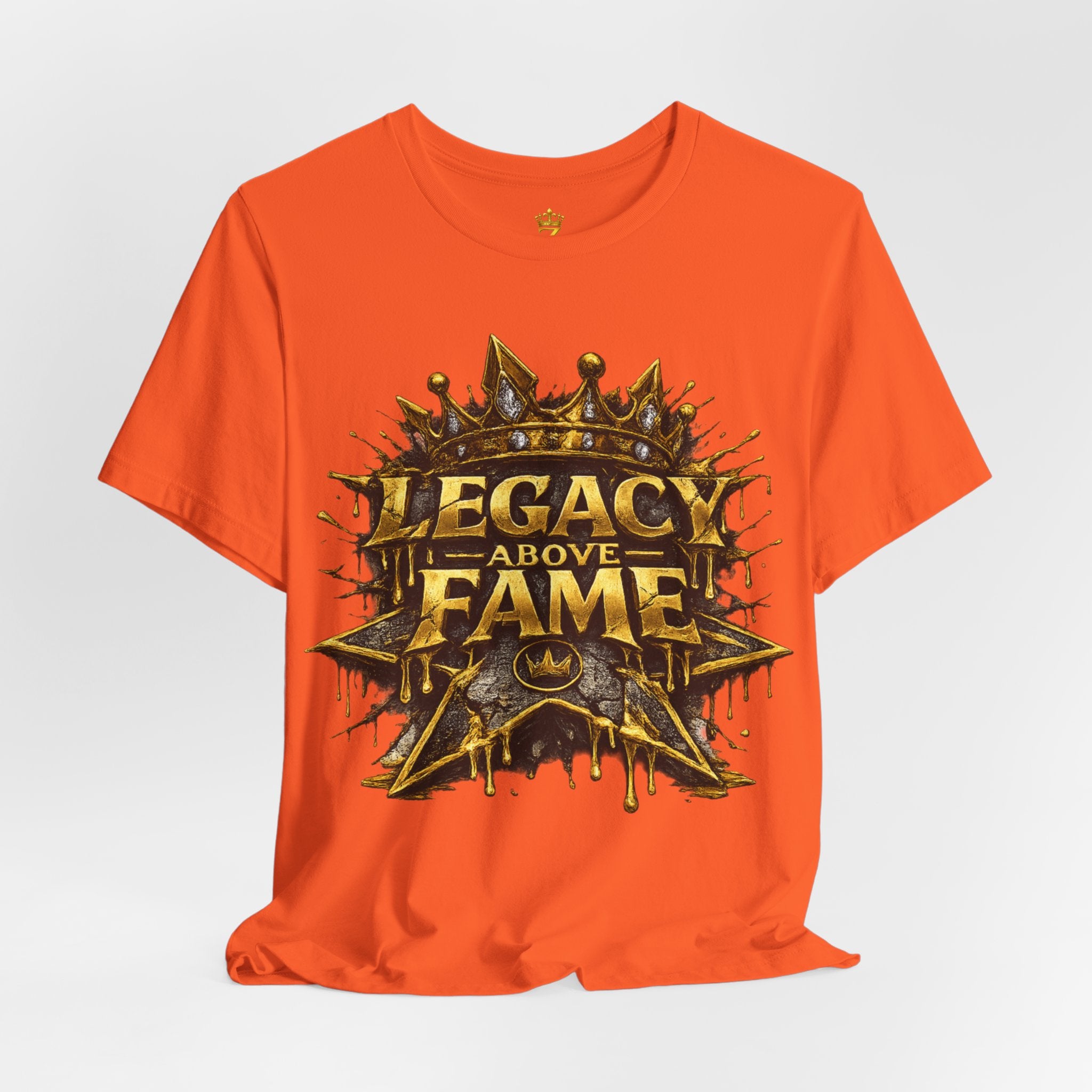 COMING SOON... Legacy Above Fame Graphic Tee (Gold Crown) Printify