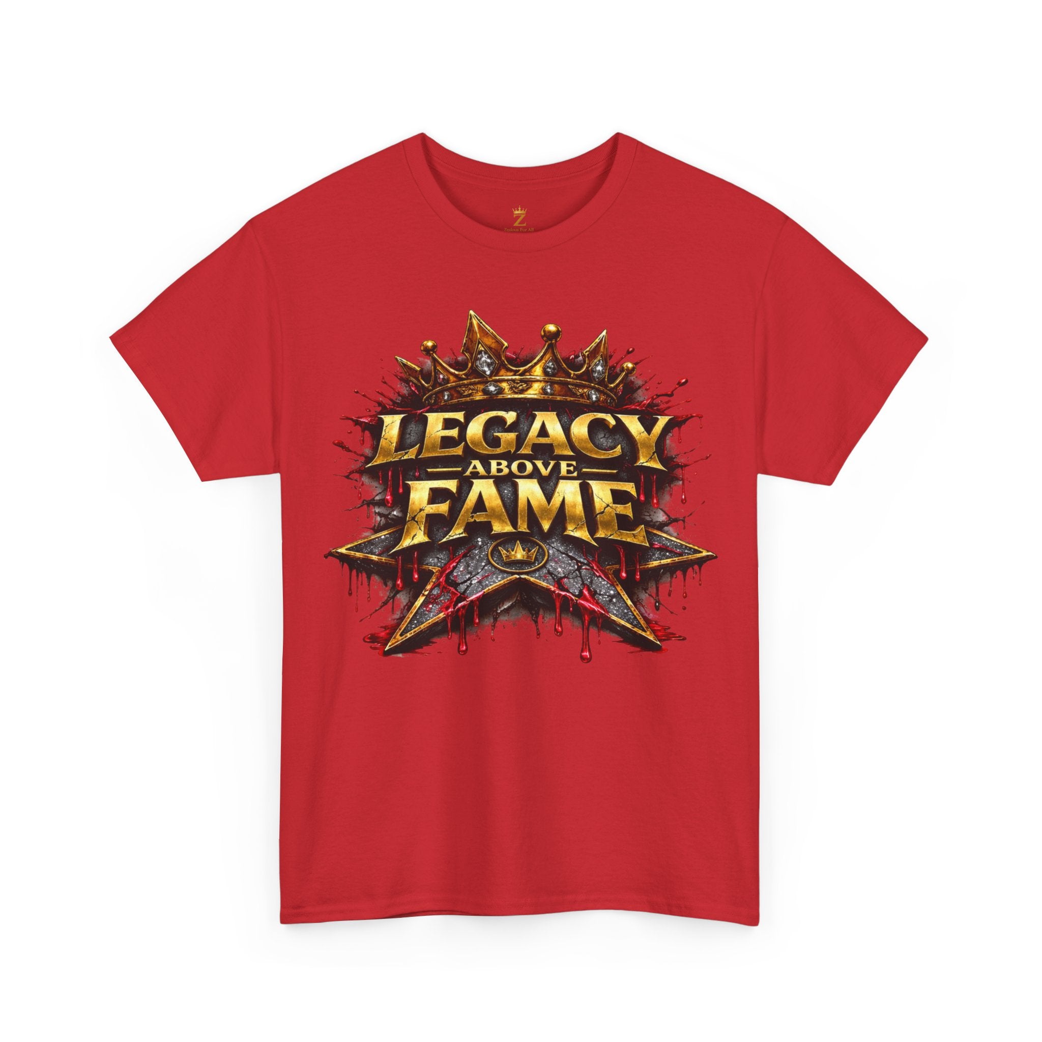 Adult Legacy Above Fame Graphic T-Shirt (Red Drip) - Zealous For All
