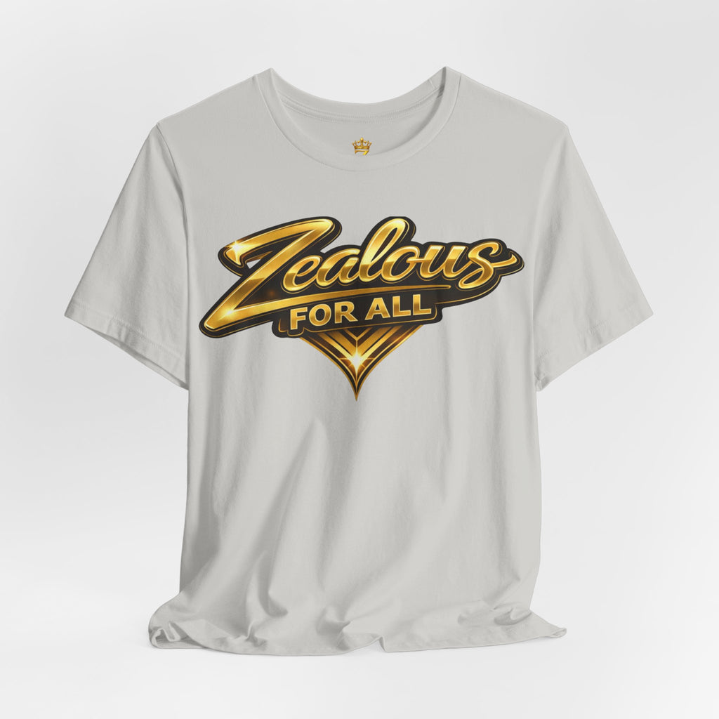 Zealous For All Graphic T-Shirt (Gold Logo) Printify