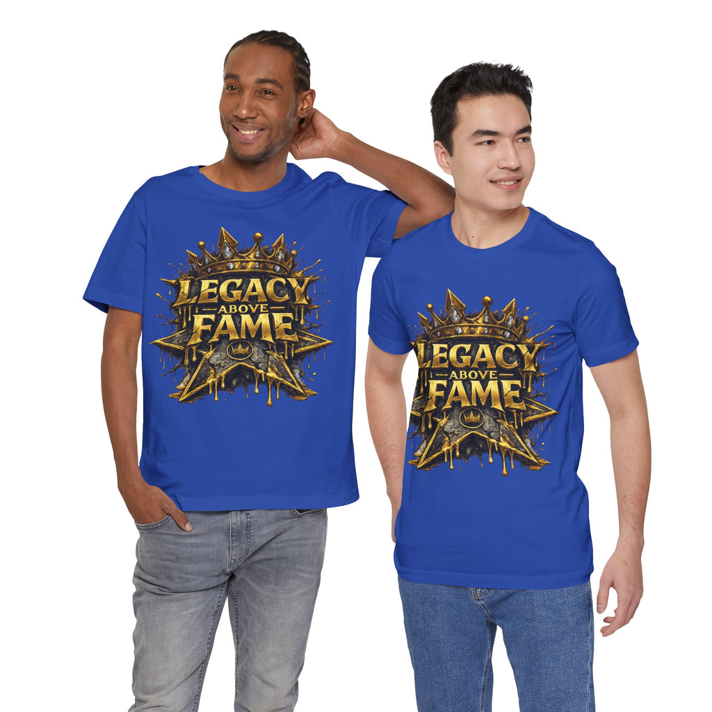 COMING SOON... Legacy Above Fame Graphic Tee (Gold Crown) Printify