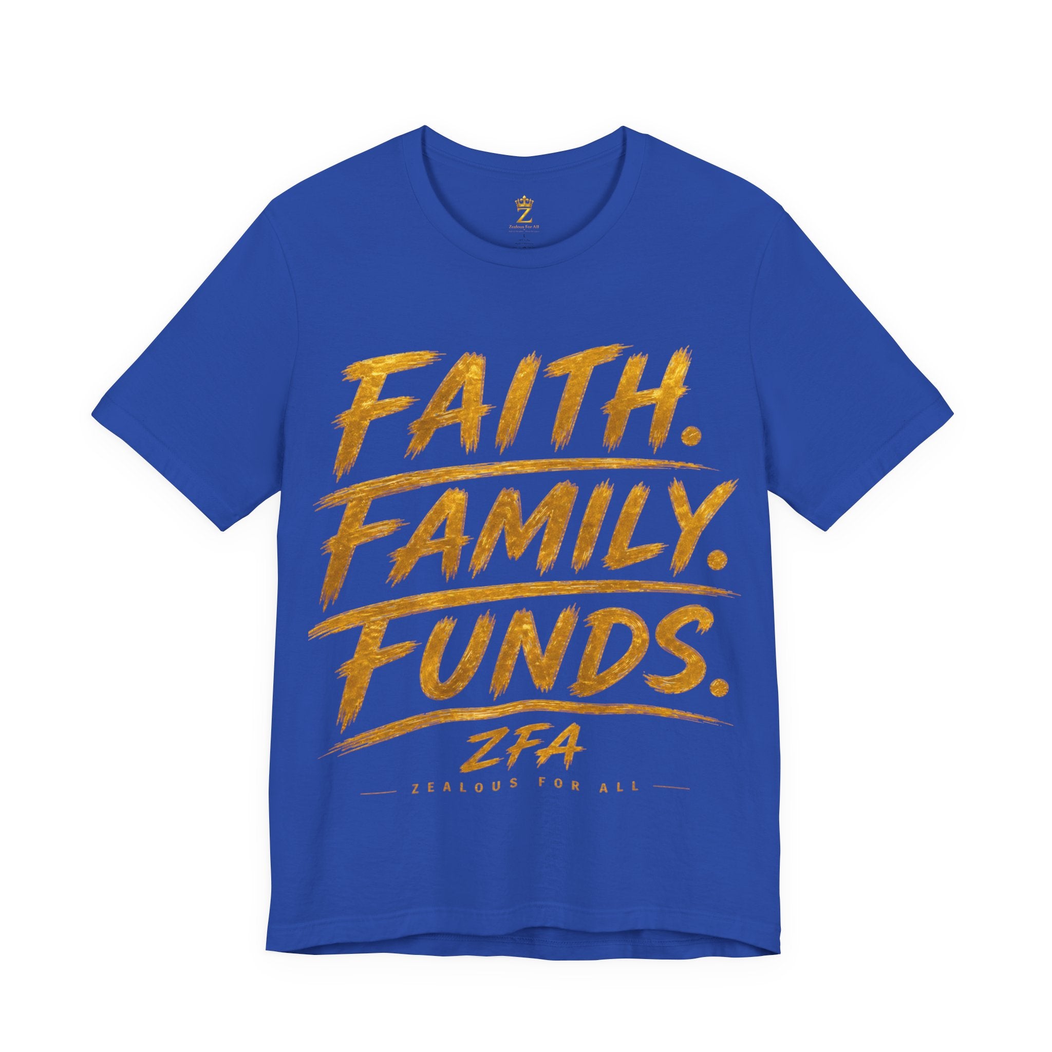 Faith. Family. Funds. T-Shirt — Inspirational Faith & Family Graphic Tee