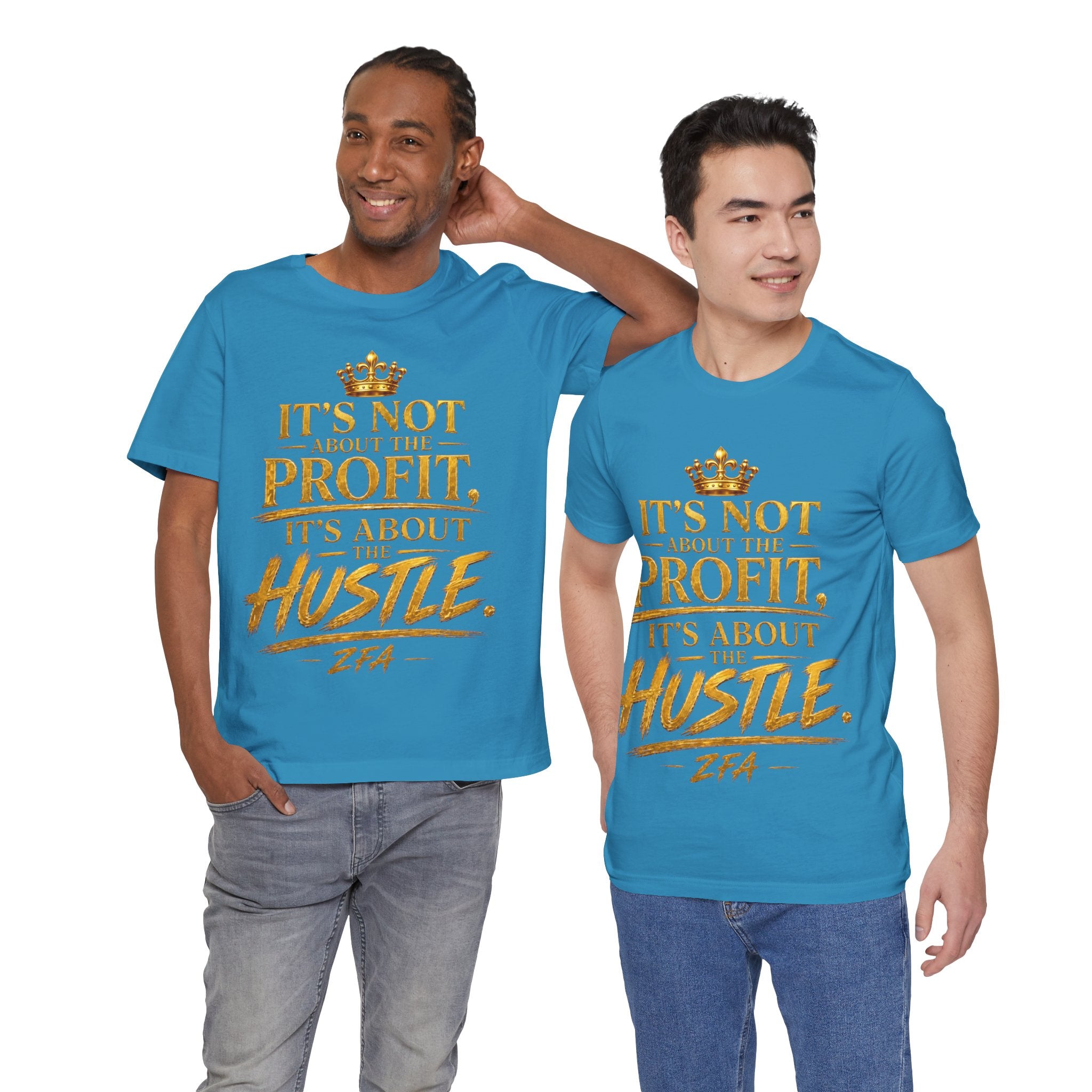 "It's Not About the Profit, It's About the Hustle" Motivational T‑Shirt
