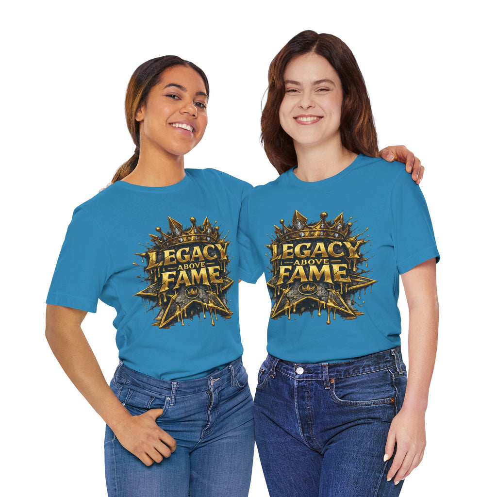 COMING SOON... Legacy Above Fame Graphic Tee (Gold Crown) Printify