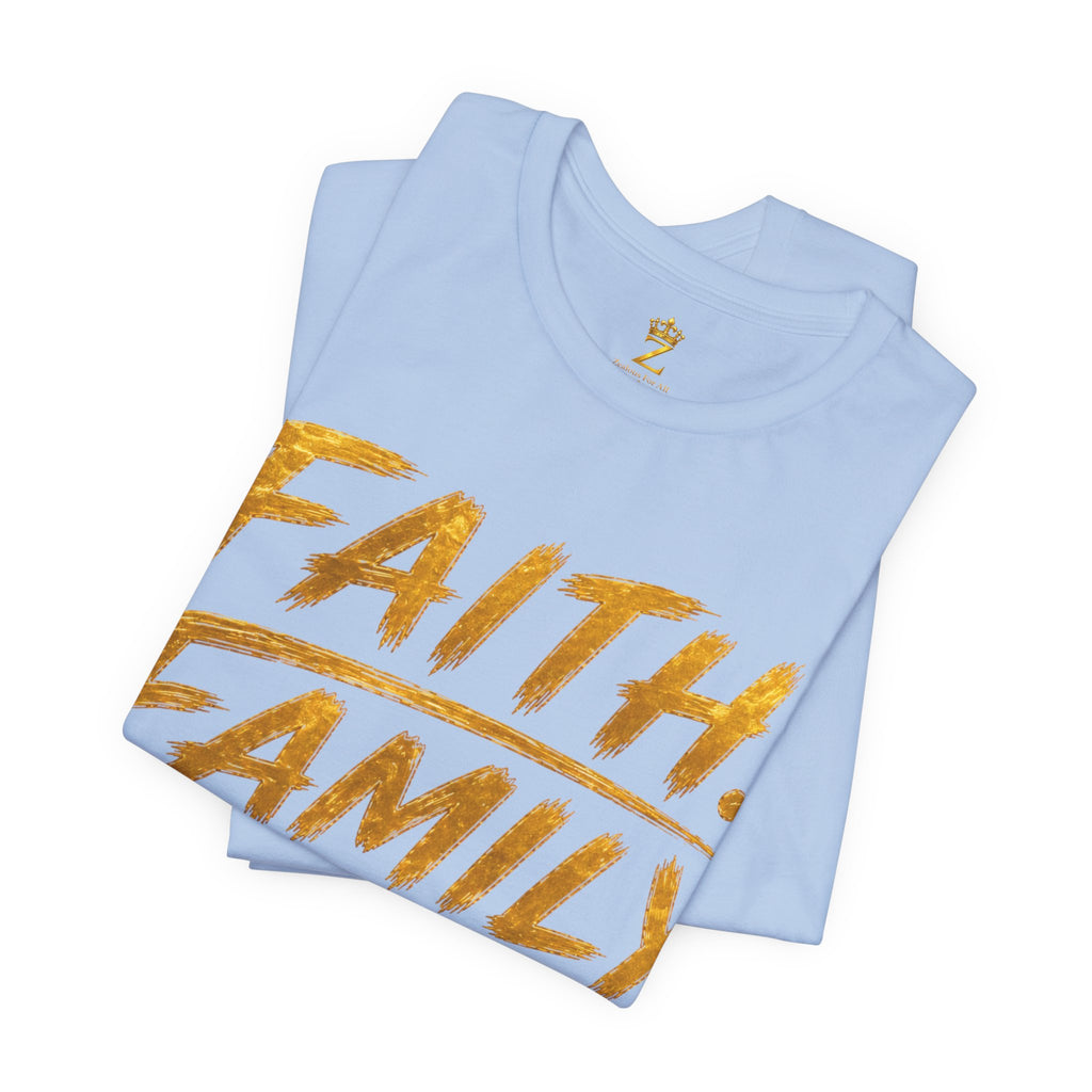 Faith. Family. Funds. T-Shirt — Inspirational Faith & Family Graphic Tee