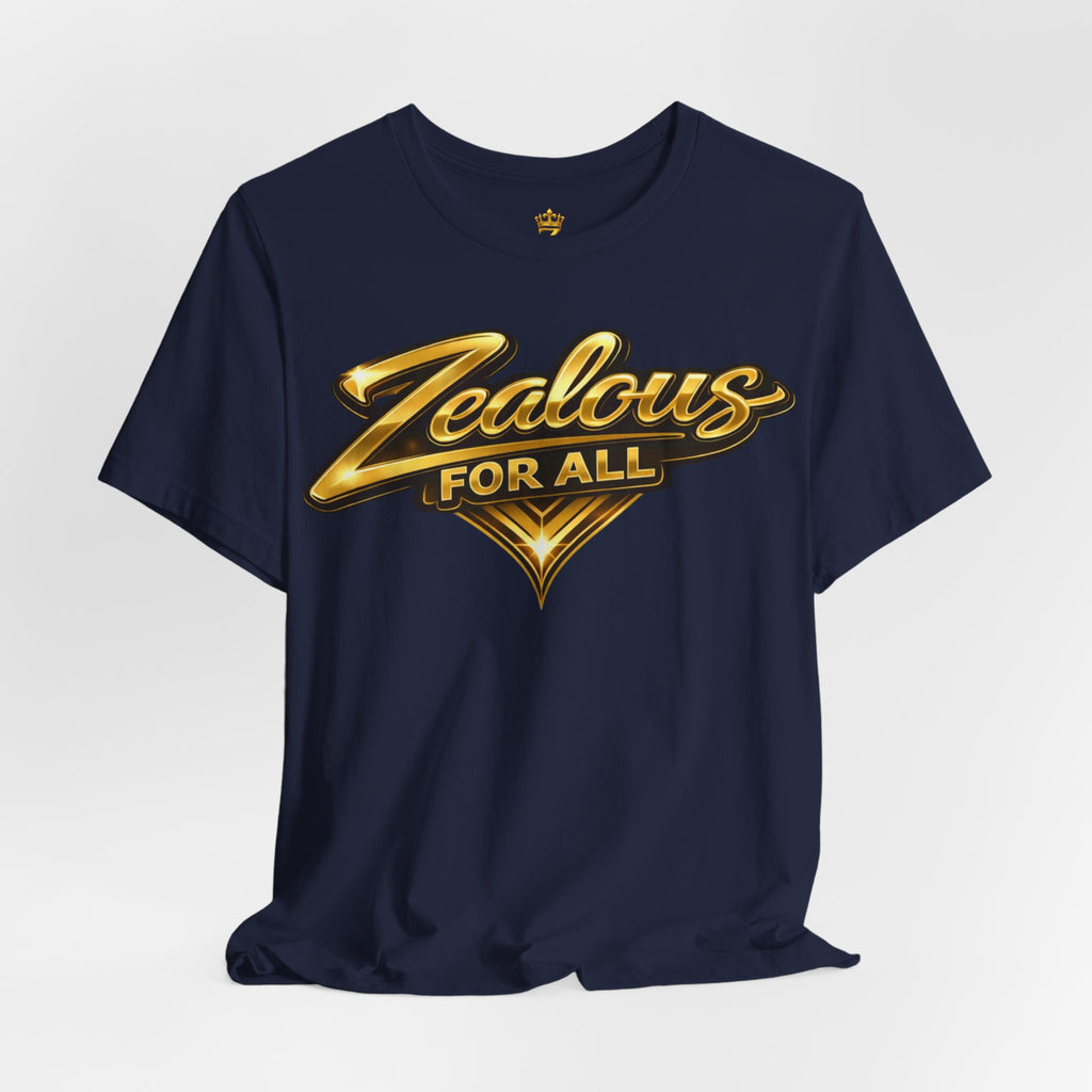 Zealous For All Graphic T-Shirt (Gold Logo) Printify