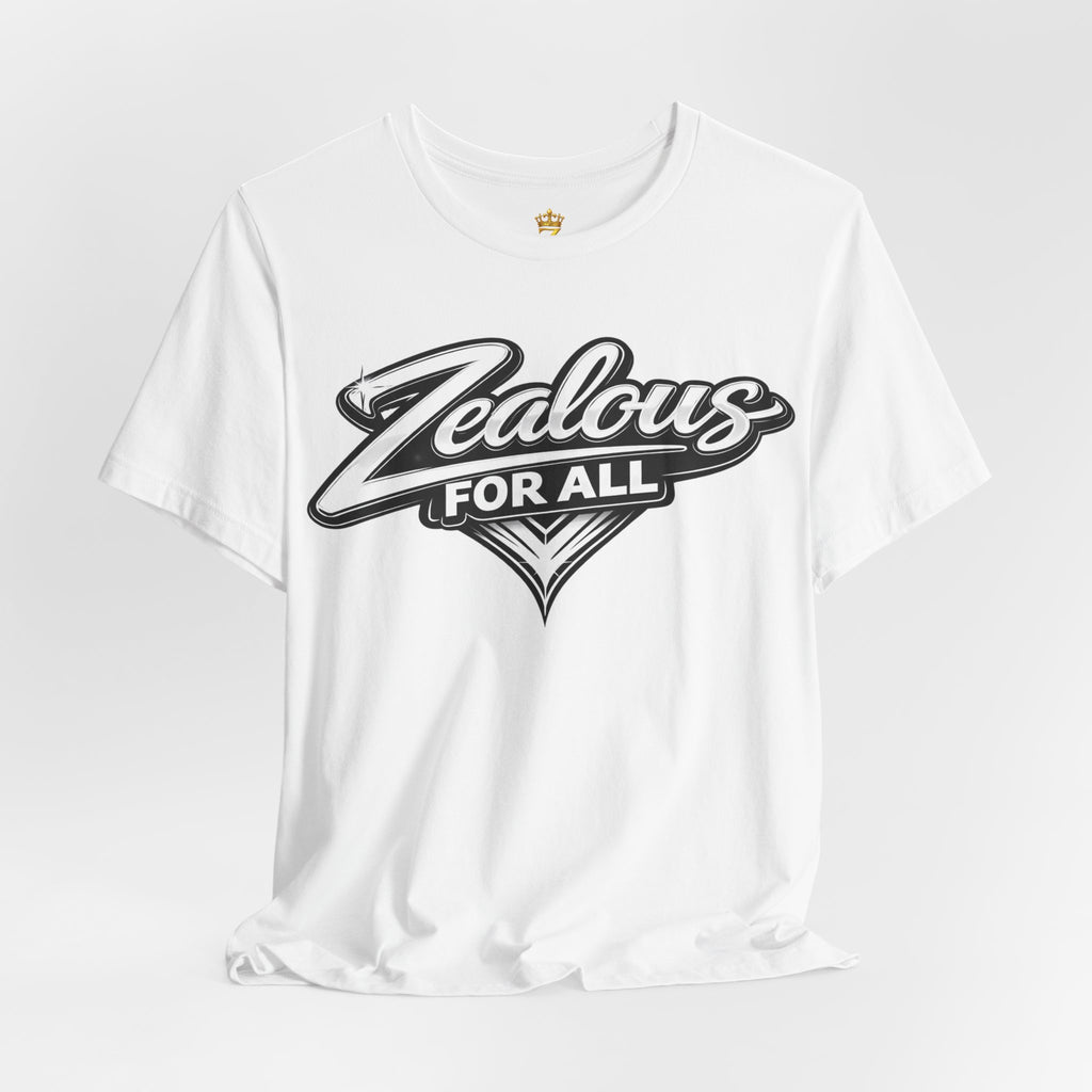 Zealous For All Graphic T-Shirt (White Logo) Printify