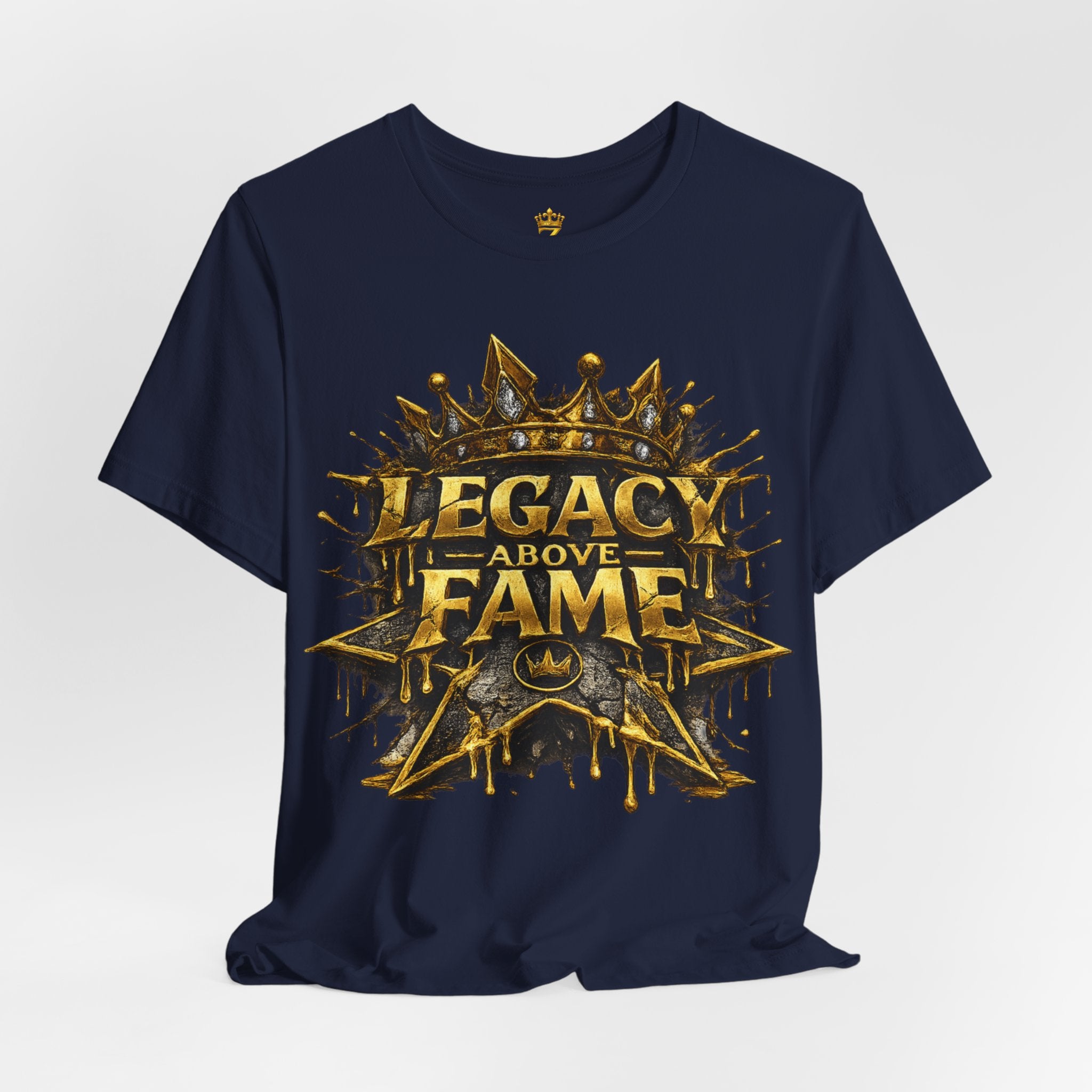 COMING SOON... Legacy Above Fame Graphic Tee (Gold Crown) Printify