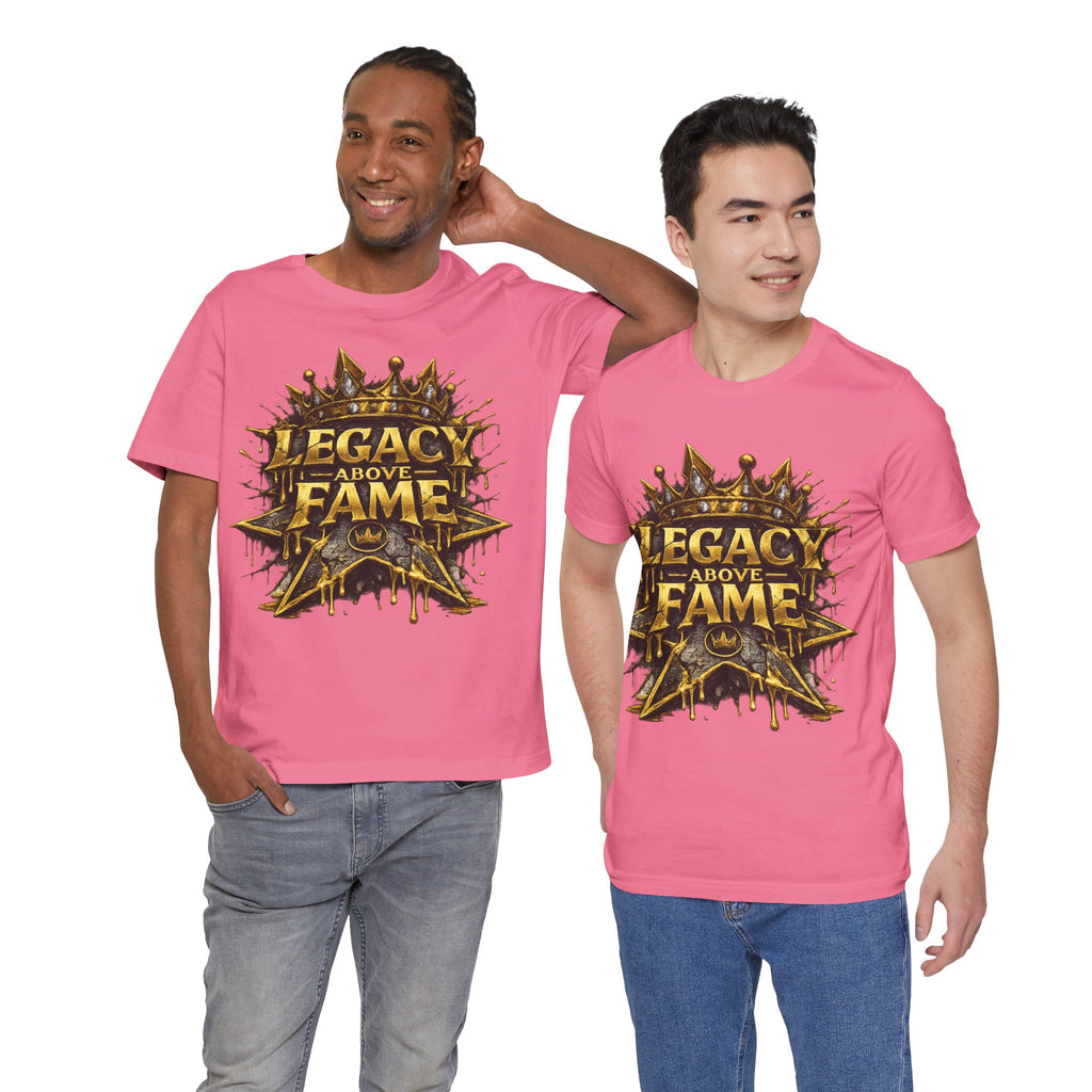 COMING SOON... Legacy Above Fame Graphic Tee (Gold Crown) Printify
