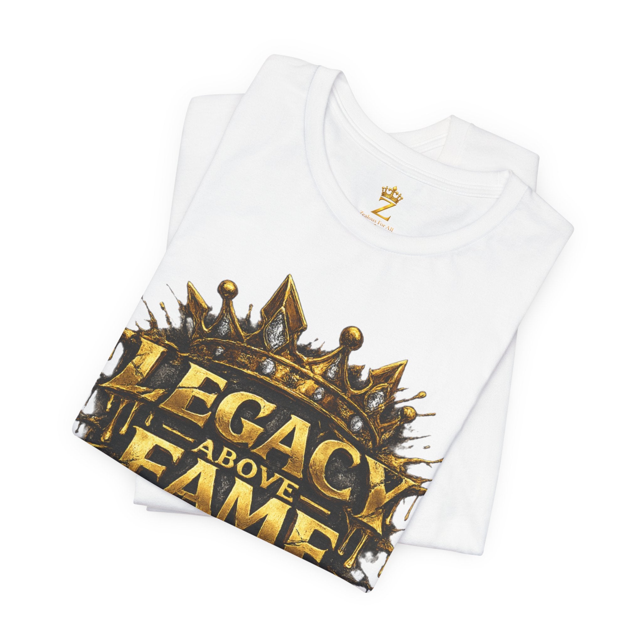 COMING SOON... Legacy Above Fame Graphic Tee (Gold Crown) Printify