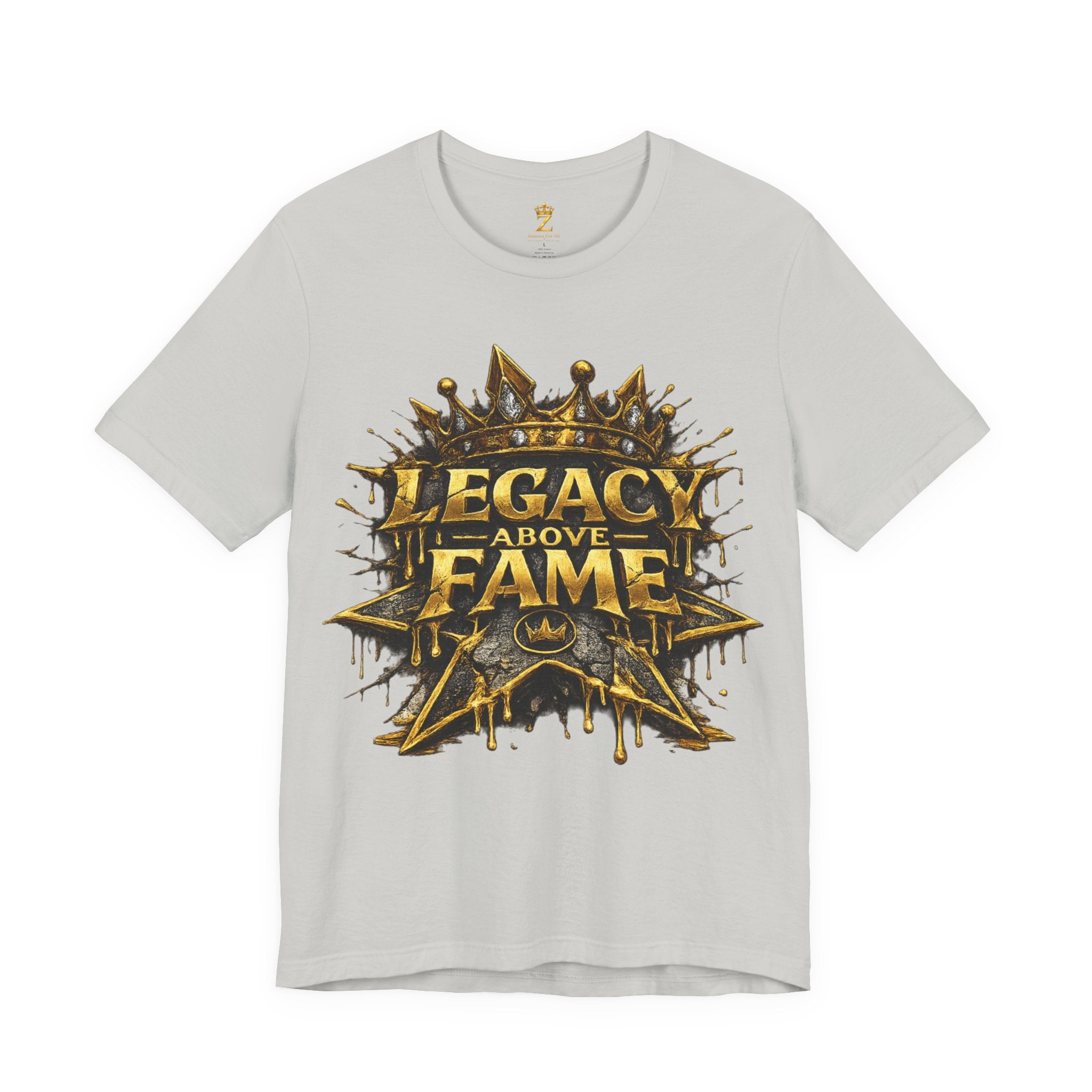 COMING SOON... Legacy Above Fame Graphic Tee (Gold Crown) Printify