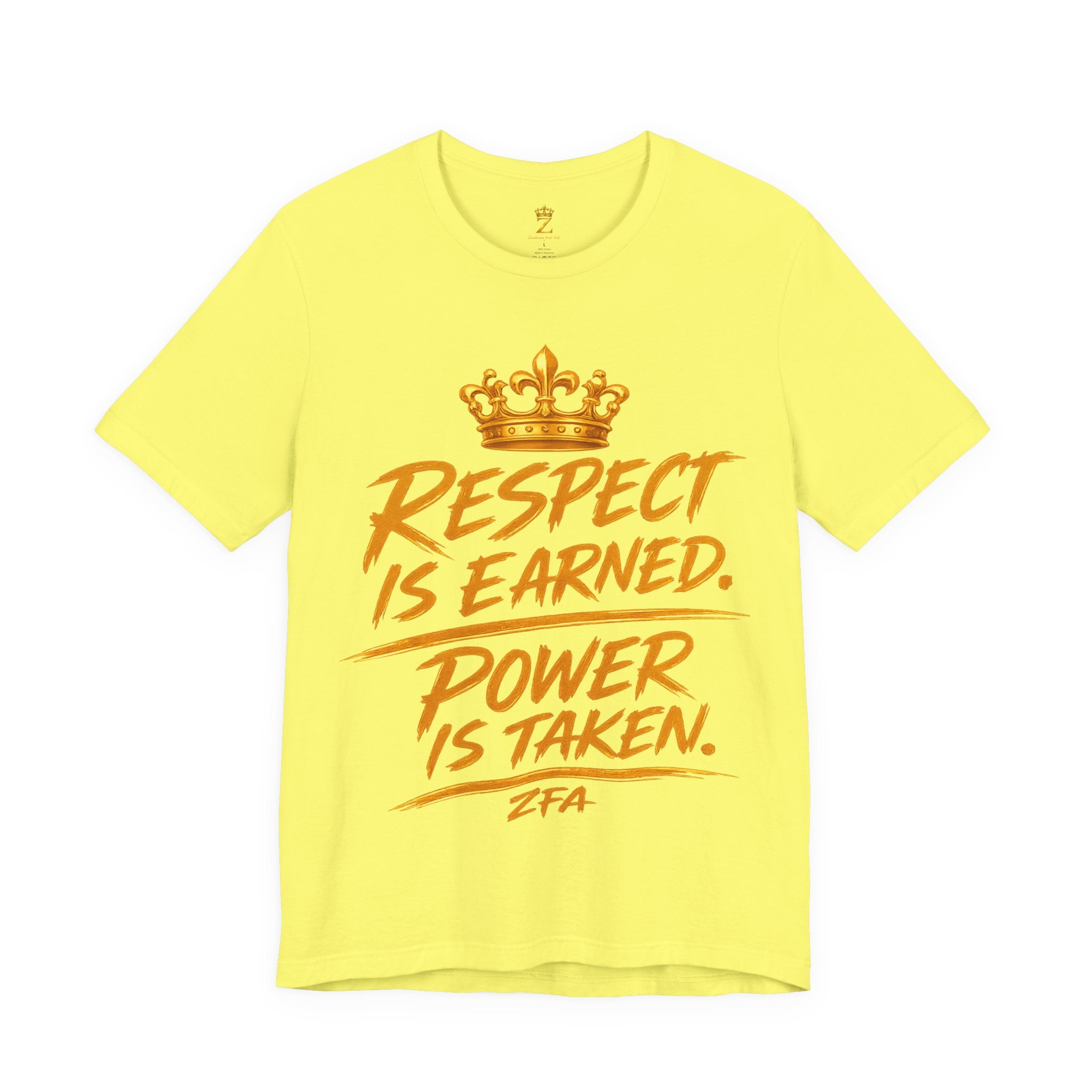 Respect Is Earned Power Is Taken T‑Shirt — Motivational Crown Graphic Tee