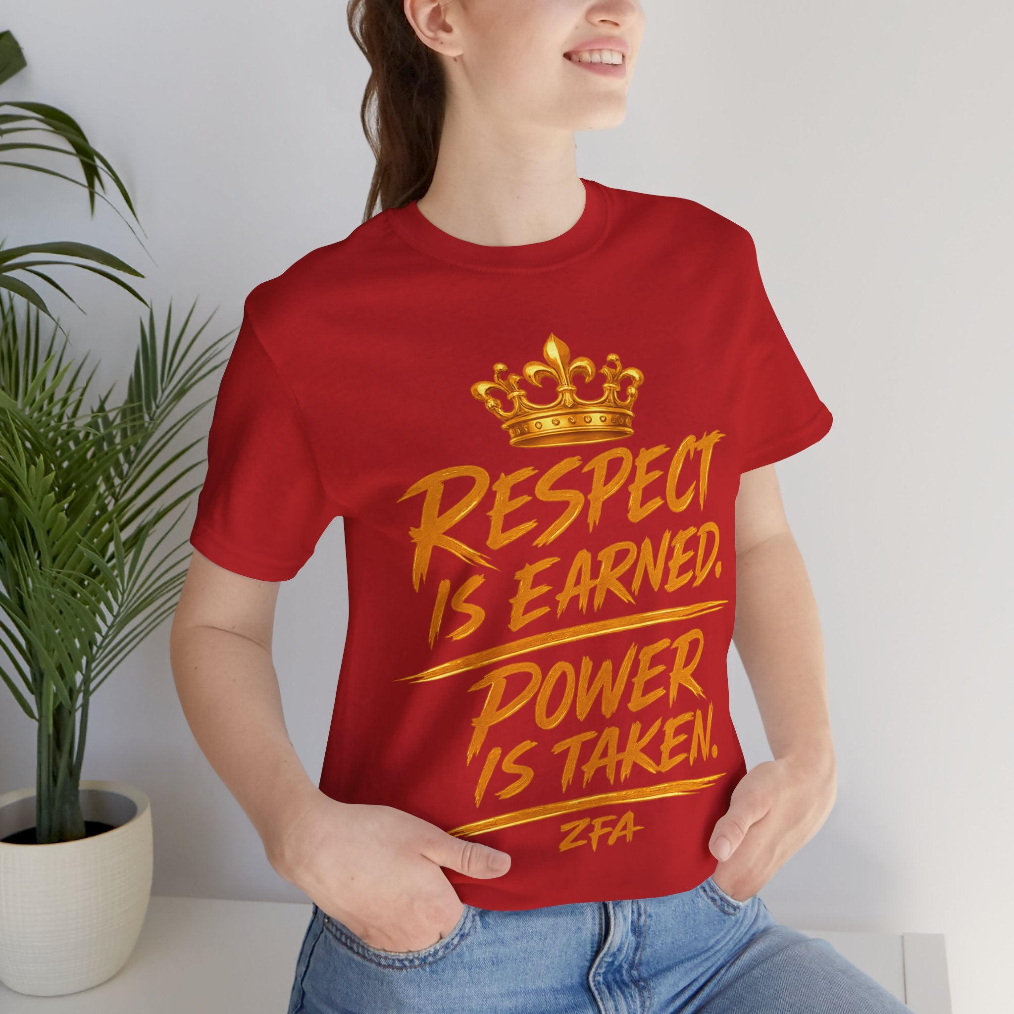 Respect Is Earned Power Is Taken T‑Shirt — Motivational Crown Graphic Tee