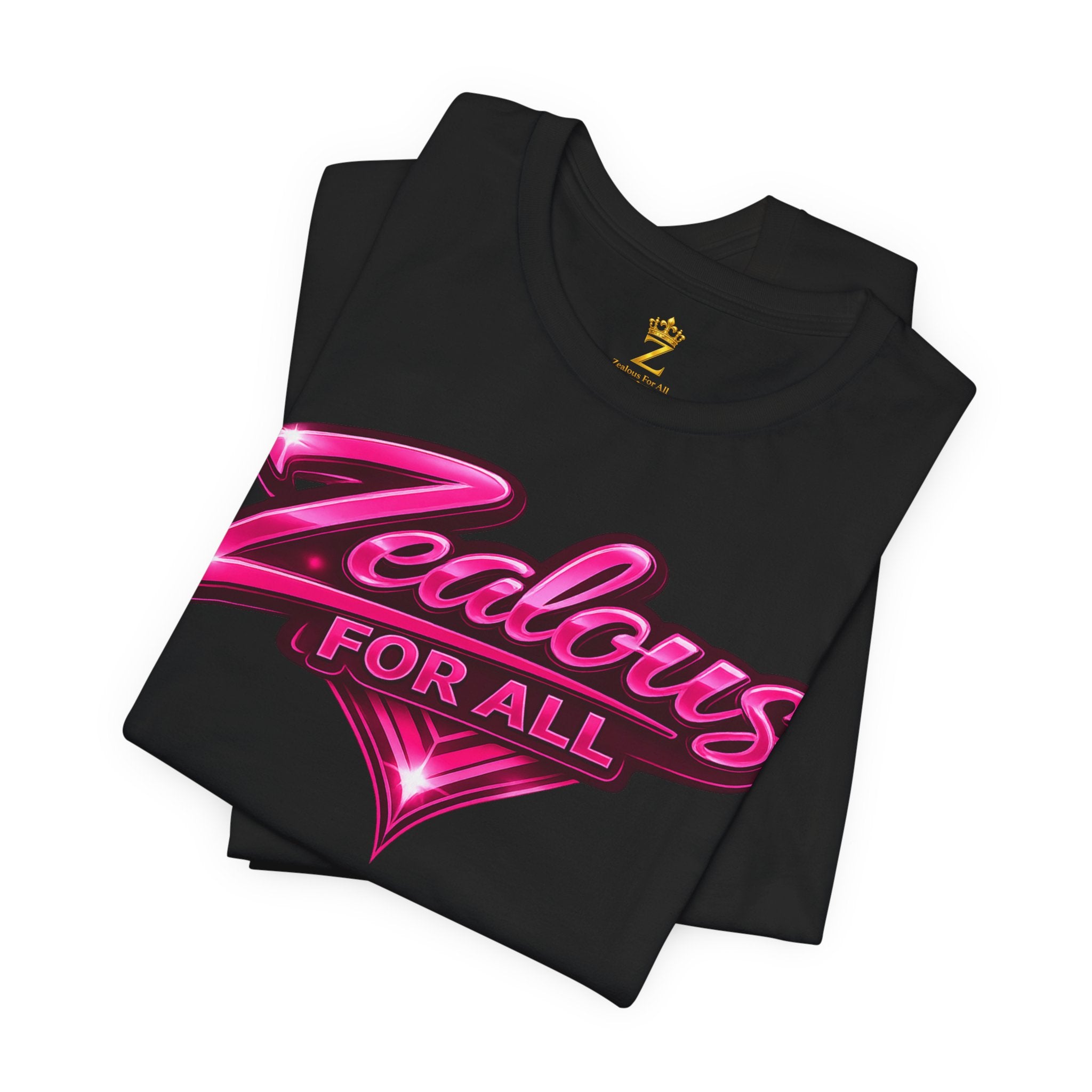 Zealous For All Graphic T-Shirt (Hot Pink Logo) Printify