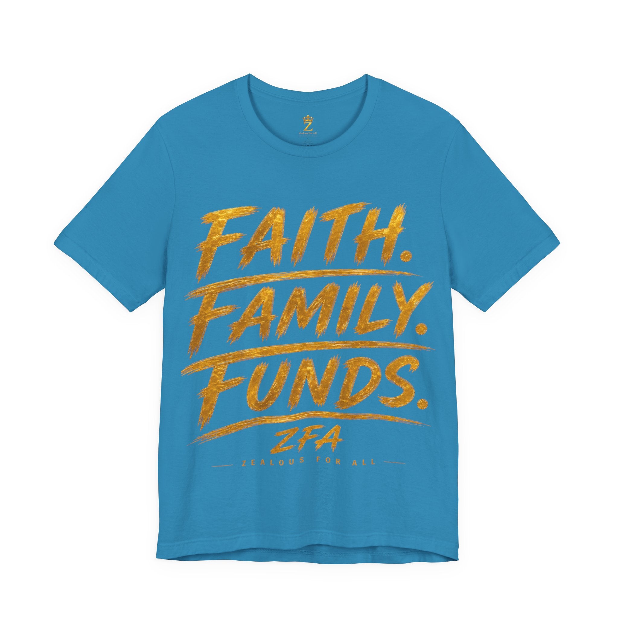 Faith. Family. Funds. T-Shirt — Inspirational Faith & Family Graphic Tee