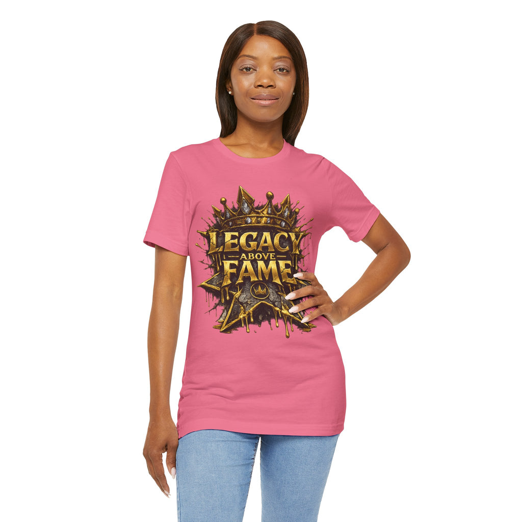 COMING SOON... Legacy Above Fame Graphic Tee (Gold Crown) Printify
