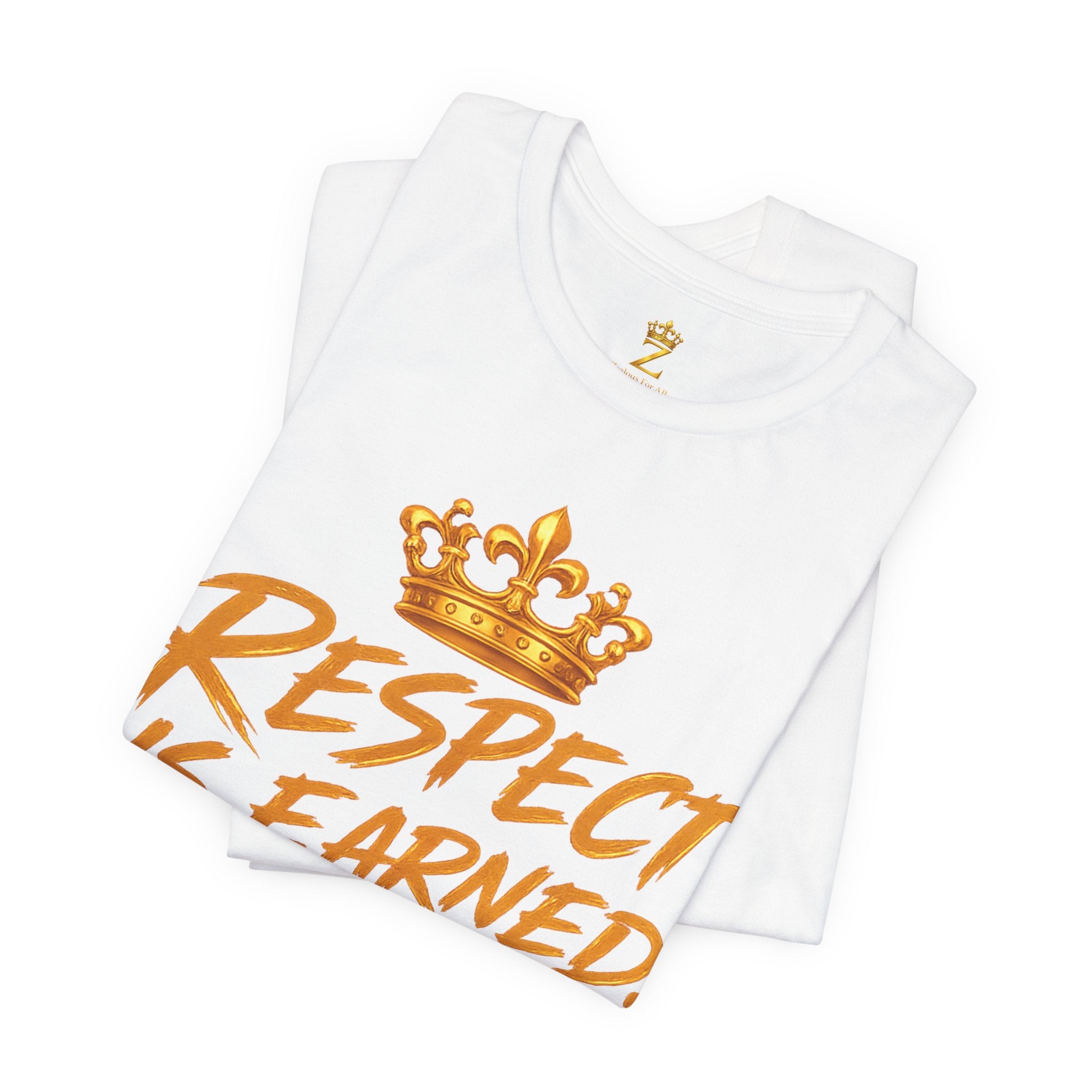 Respect Is Earned Power Is Taken T‑Shirt — Motivational Crown Graphic Tee