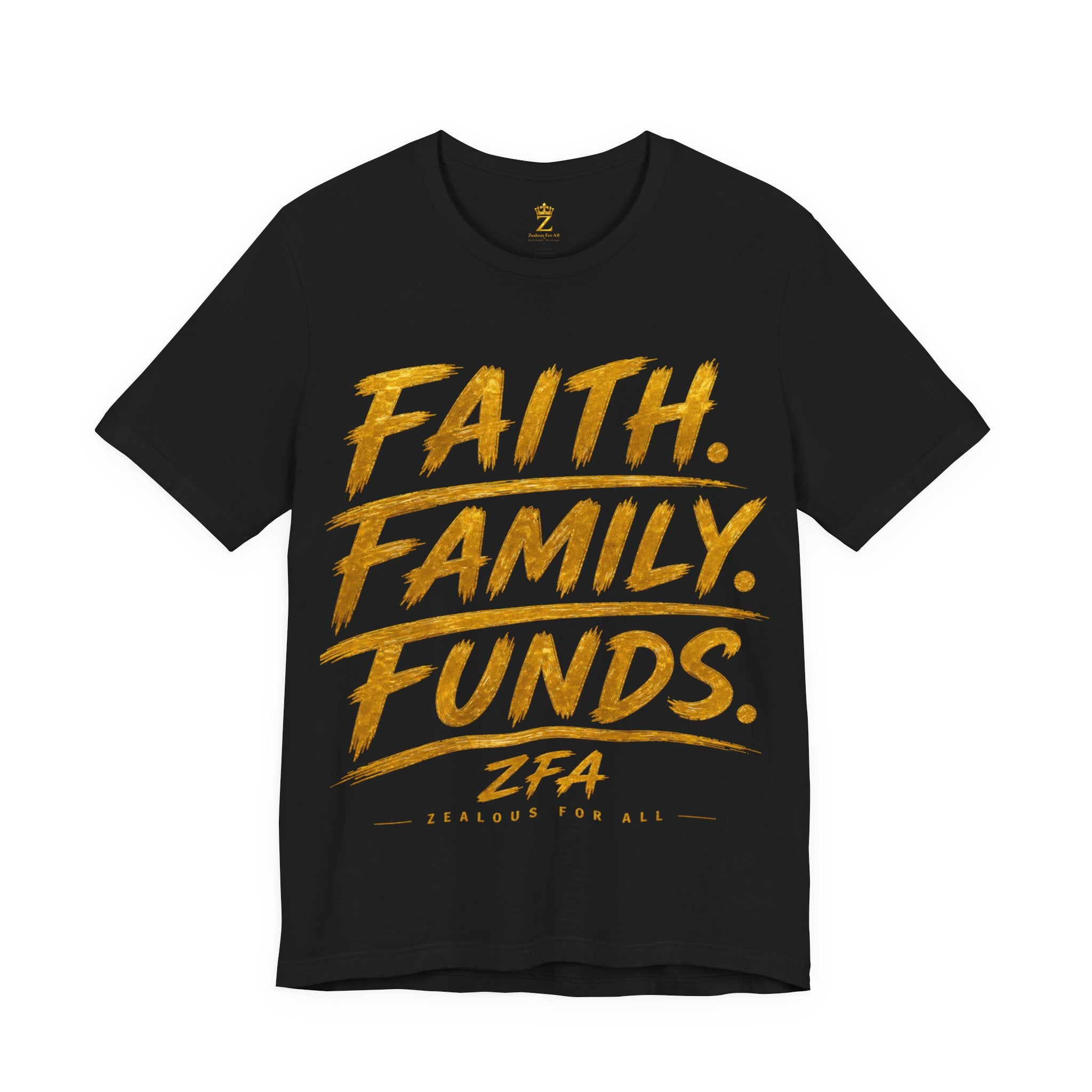 Faith. Family. Funds. T-Shirt — Inspirational Faith & Family Graphic Tee