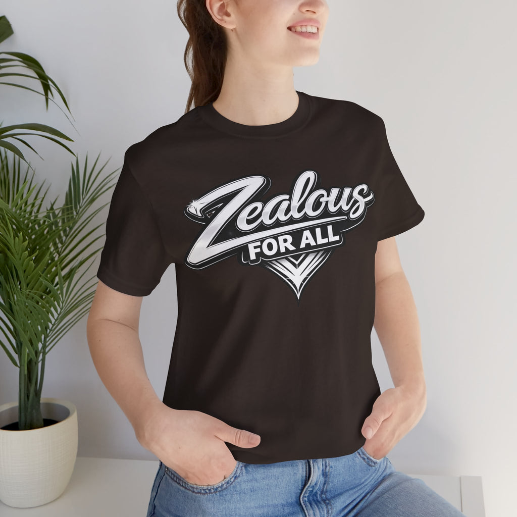 Zealous For All Graphic T-Shirt (White Logo) Printify