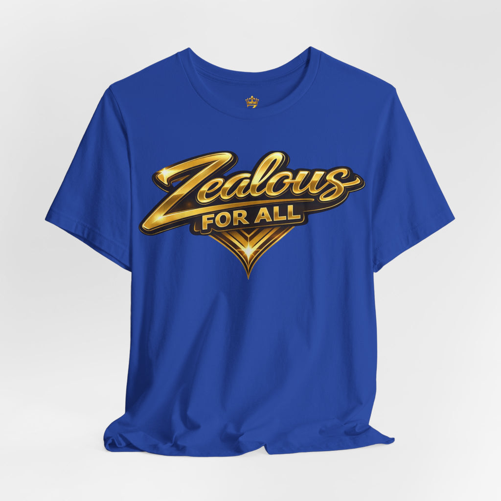 Zealous For All Graphic T-Shirt (Gold Logo) Printify
