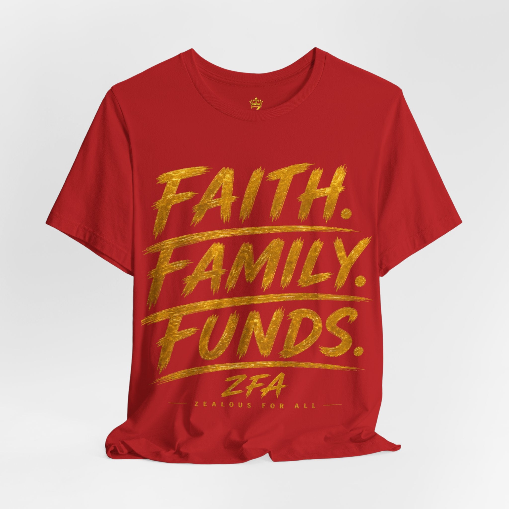 Faith. Family. Funds. T-Shirt — Inspirational Faith & Family Graphic Tee