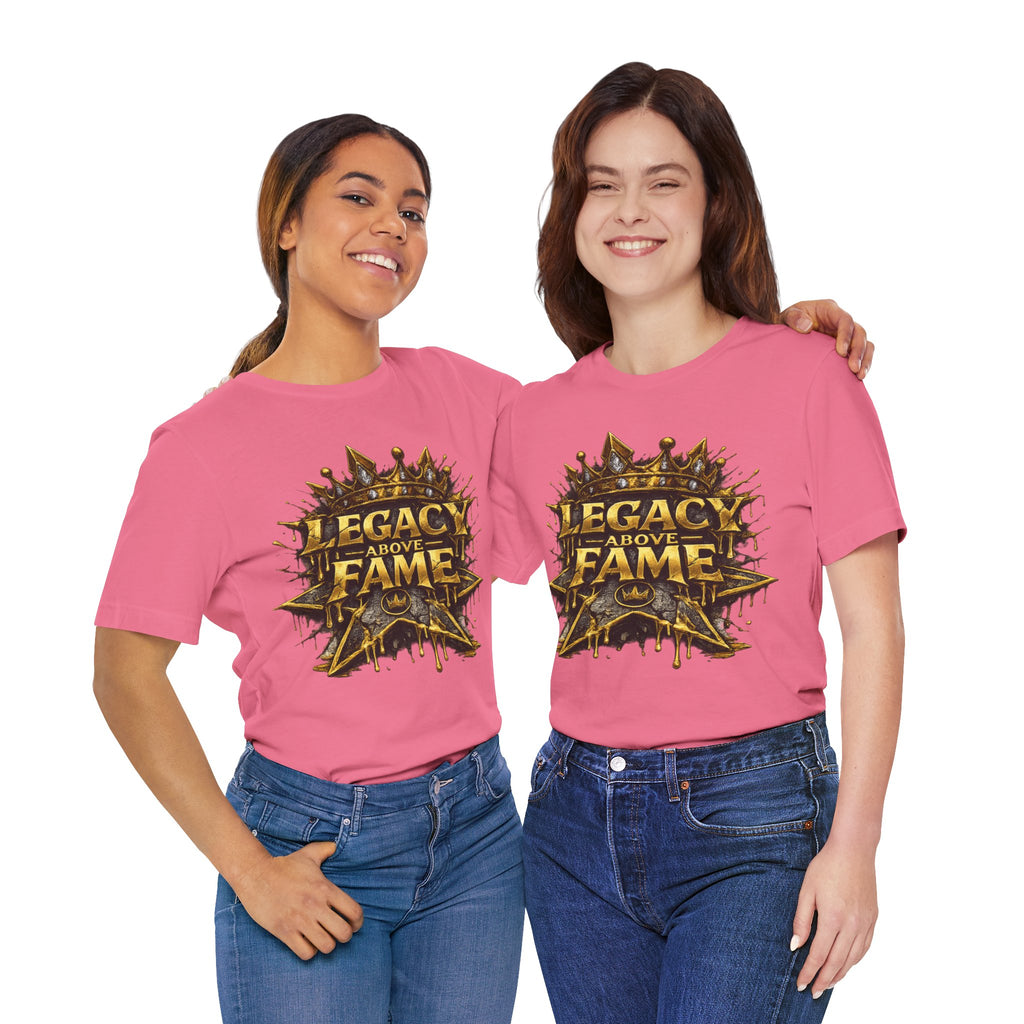 COMING SOON... Legacy Above Fame Graphic Tee (Gold Crown) Printify