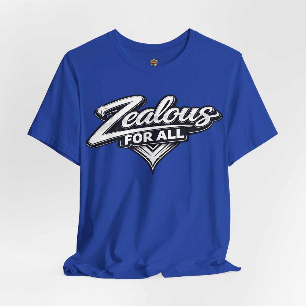 Zealous For All Graphic T-Shirt (White Logo) Printify