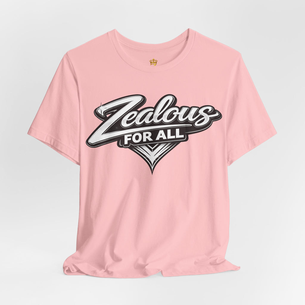 Zealous For All Graphic T-Shirt (White Logo) Printify