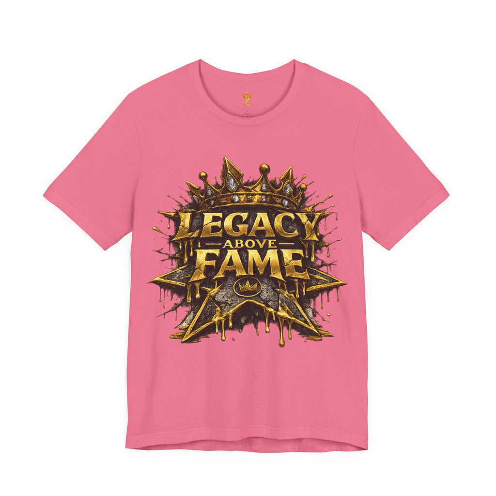 COMING SOON... Legacy Above Fame Graphic Tee (Gold Crown) Printify
