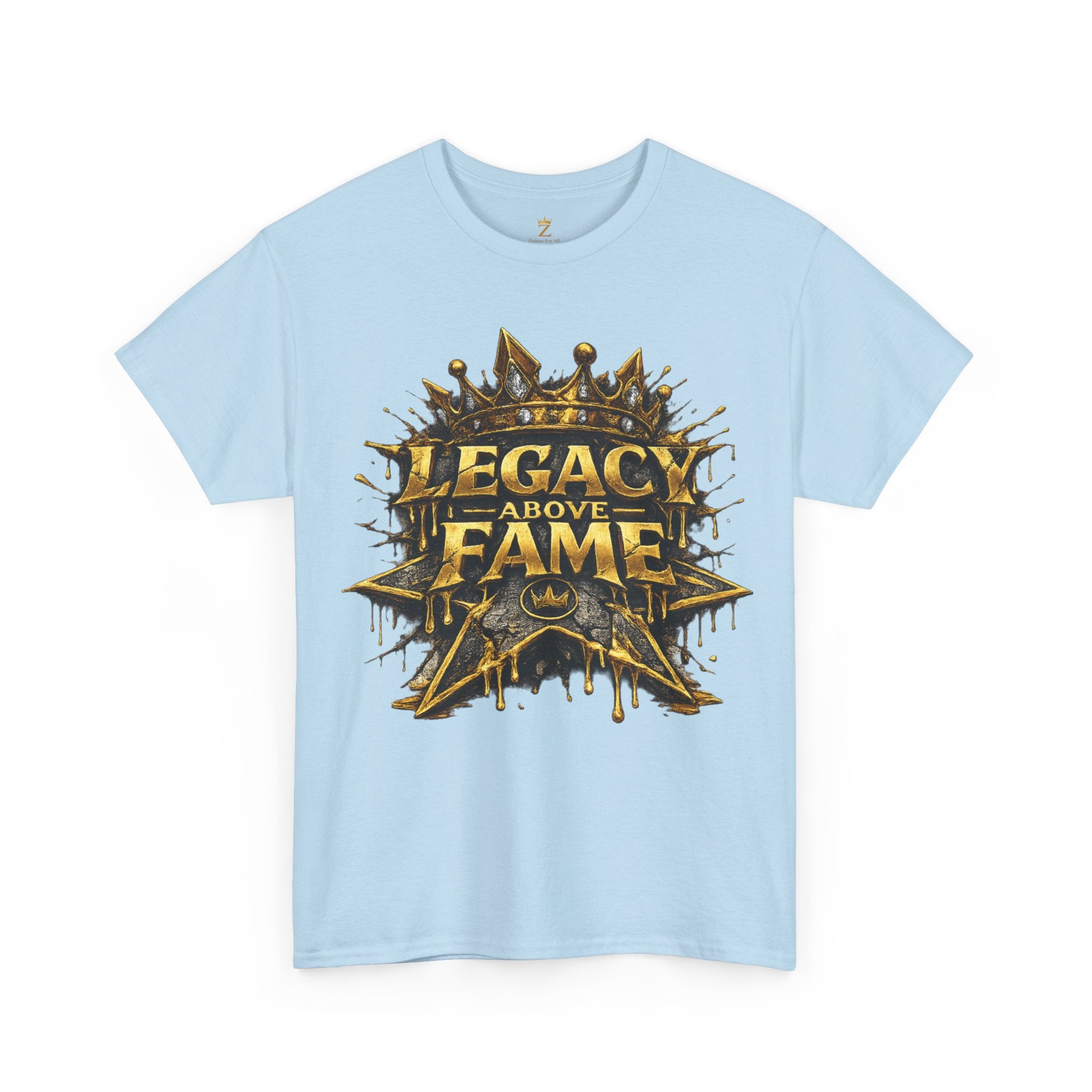 Adult Legacy Above Fame Graphic T-Shirt (Gold Drip) - Zealous For All