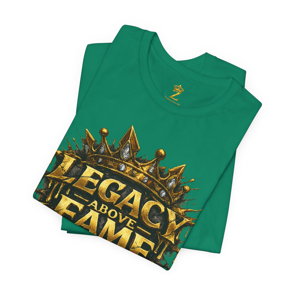 COMING SOON... Legacy Above Fame Graphic Tee (Gold Crown) Printify
