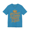Respect Is Earned Power Is Taken T‑Shirt — Motivational Crown Graphic Tee