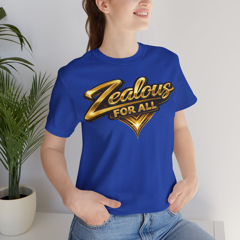 Zealous For All Graphic T-Shirt (Gold Logo) Printify
