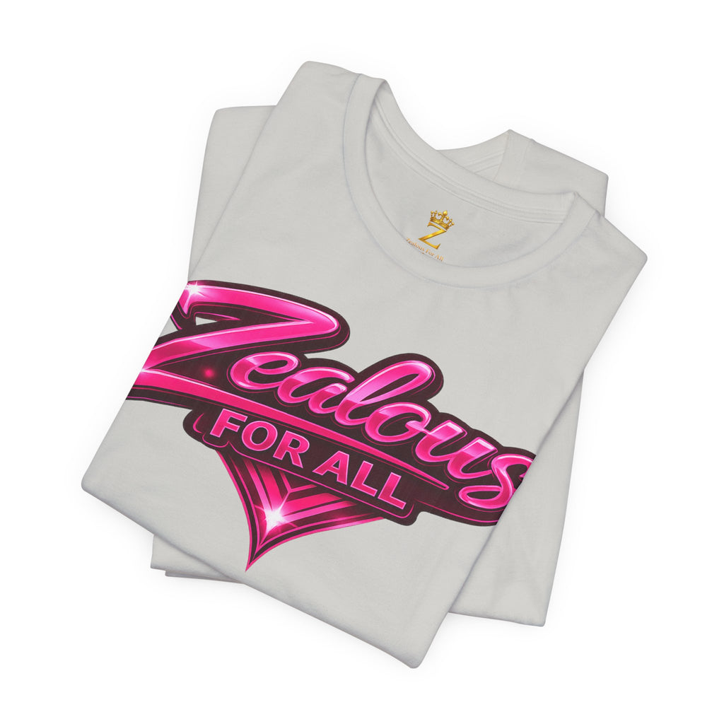 Zealous For All Graphic T-Shirt (Hot Pink Logo) Printify