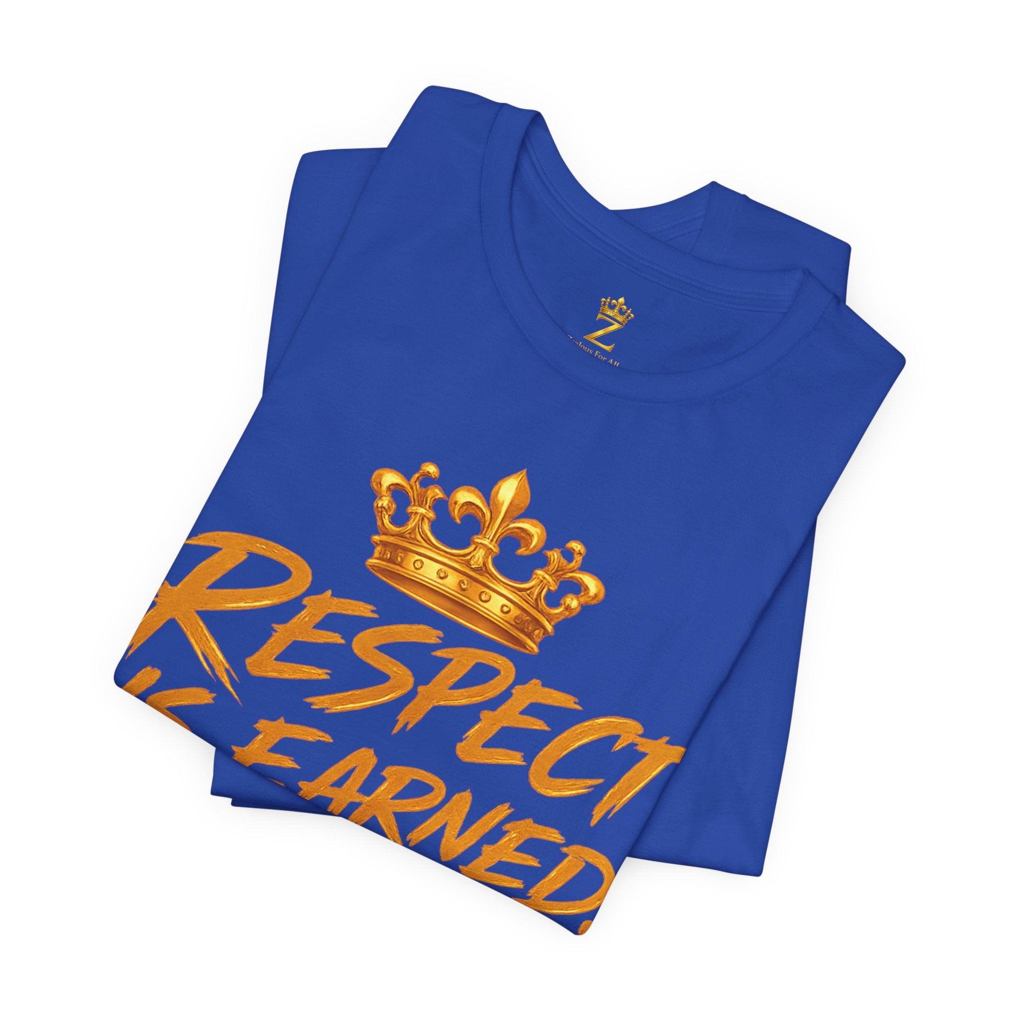 Respect Is Earned Power Is Taken T‑Shirt — Motivational Crown Graphic Tee