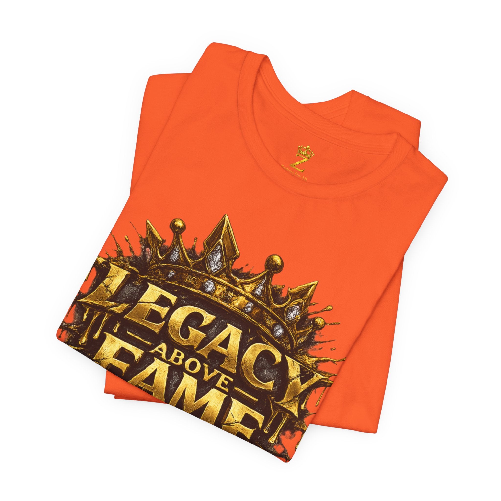 COMING SOON... Legacy Above Fame Graphic Tee (Gold Crown) Printify