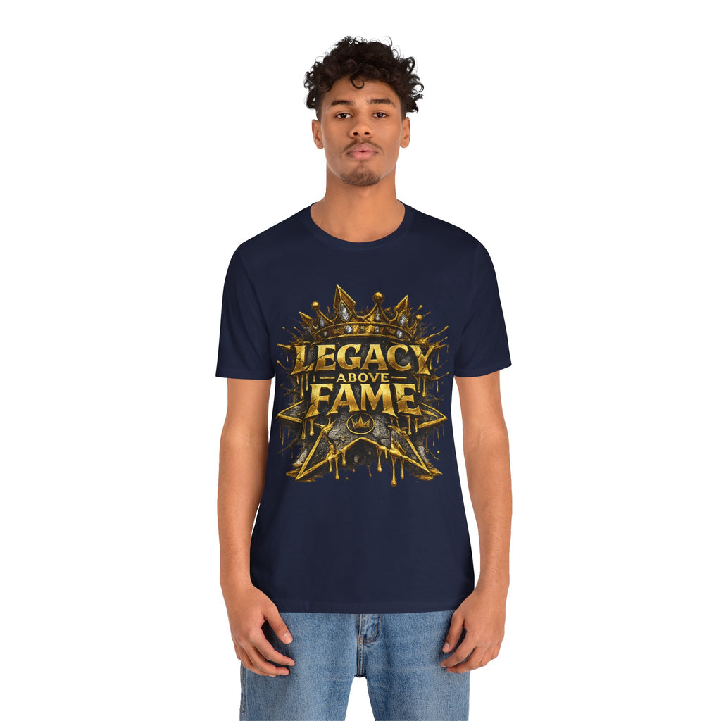 COMING SOON... Legacy Above Fame Graphic Tee (Gold Crown) Printify
