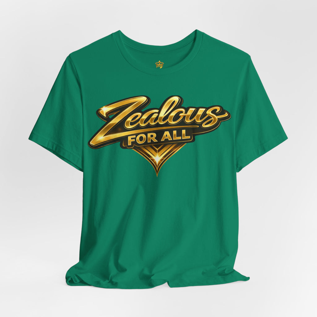 Zealous For All Graphic T-Shirt (Gold Logo) Printify