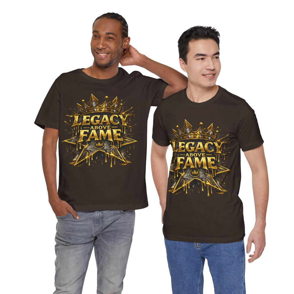 COMING SOON... Legacy Above Fame Graphic Tee (Gold Crown) Printify