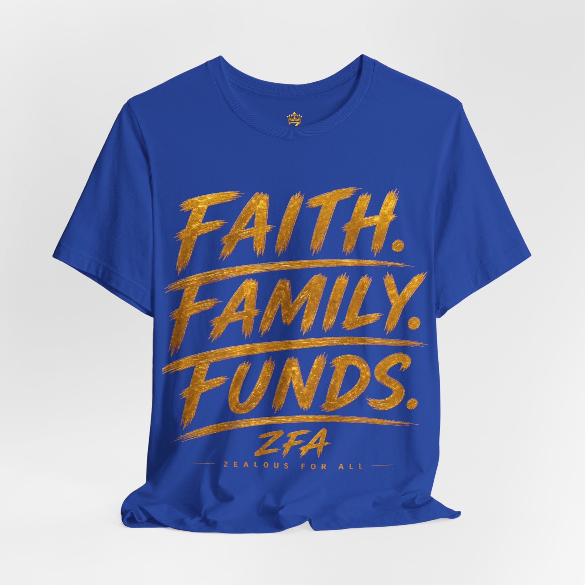 Faith. Family. Funds. T-Shirt — Inspirational Faith & Family Graphic Tee