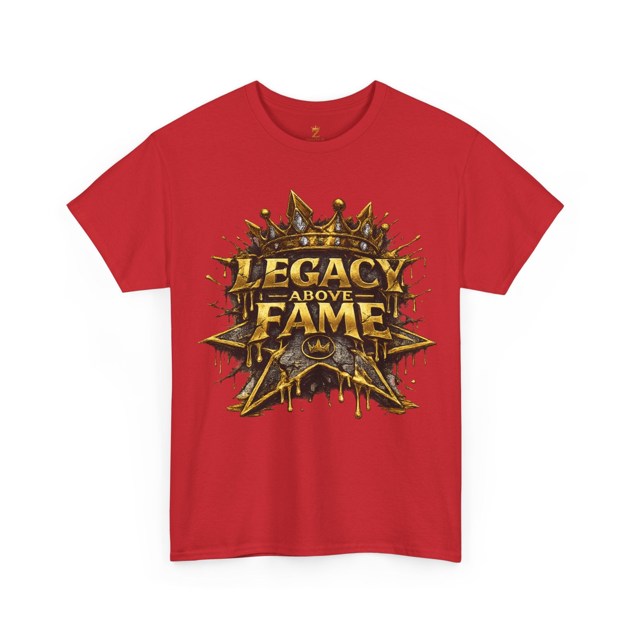 Adult Legacy Above Fame Graphic T-Shirt (Gold Drip) - Zealous For All