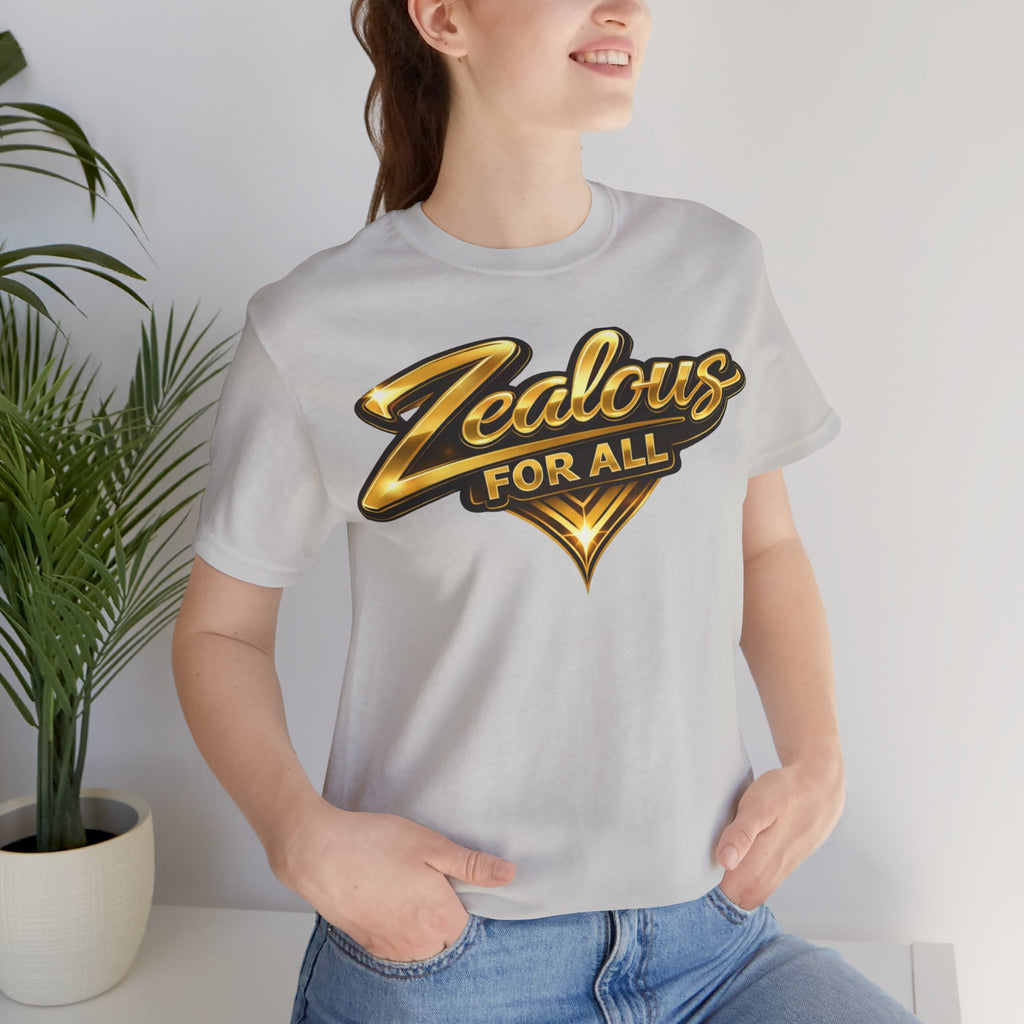 Zealous For All Graphic T-Shirt (Gold Logo) Printify